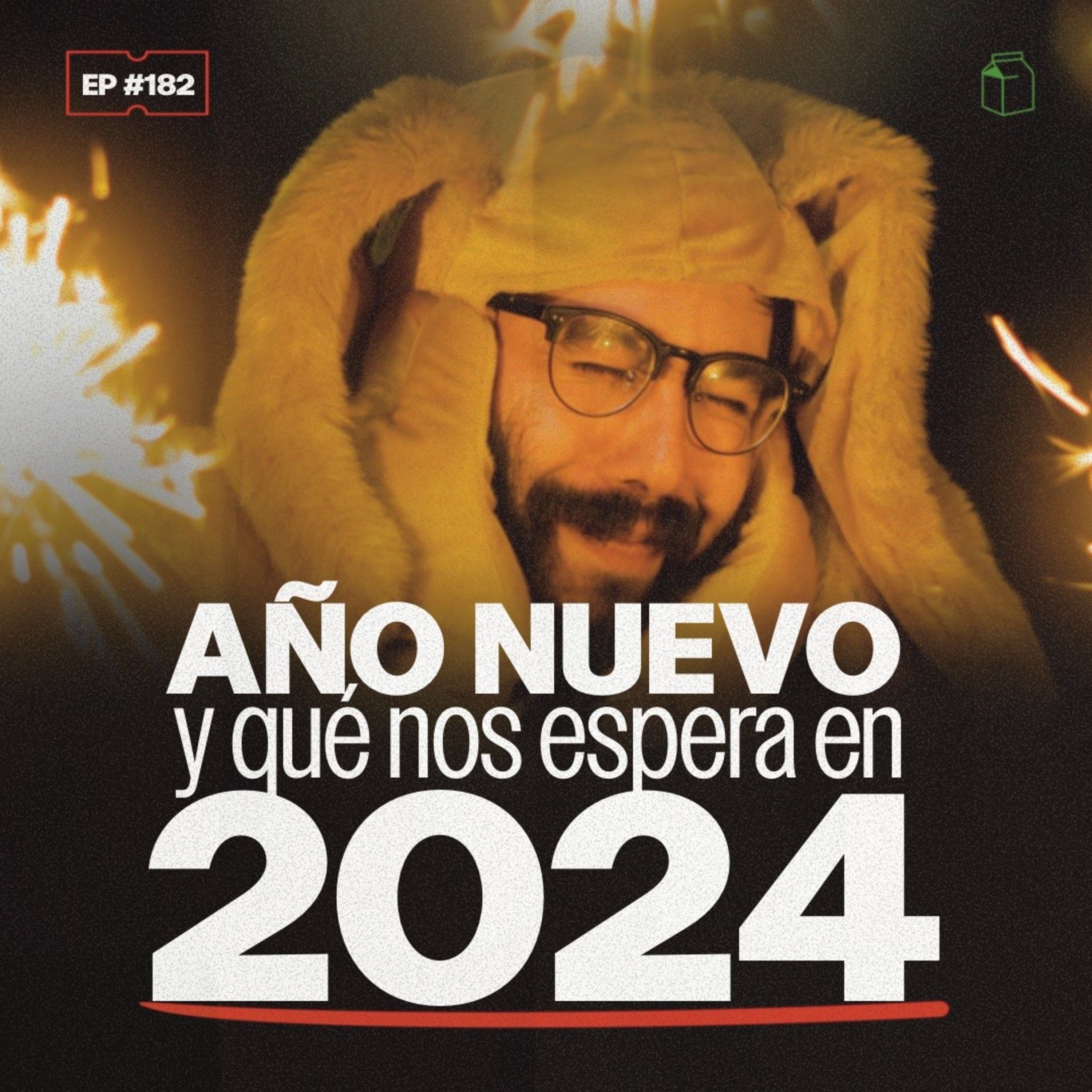 Año nuevo y qué nos espera en 2024 | 182 episode artwork