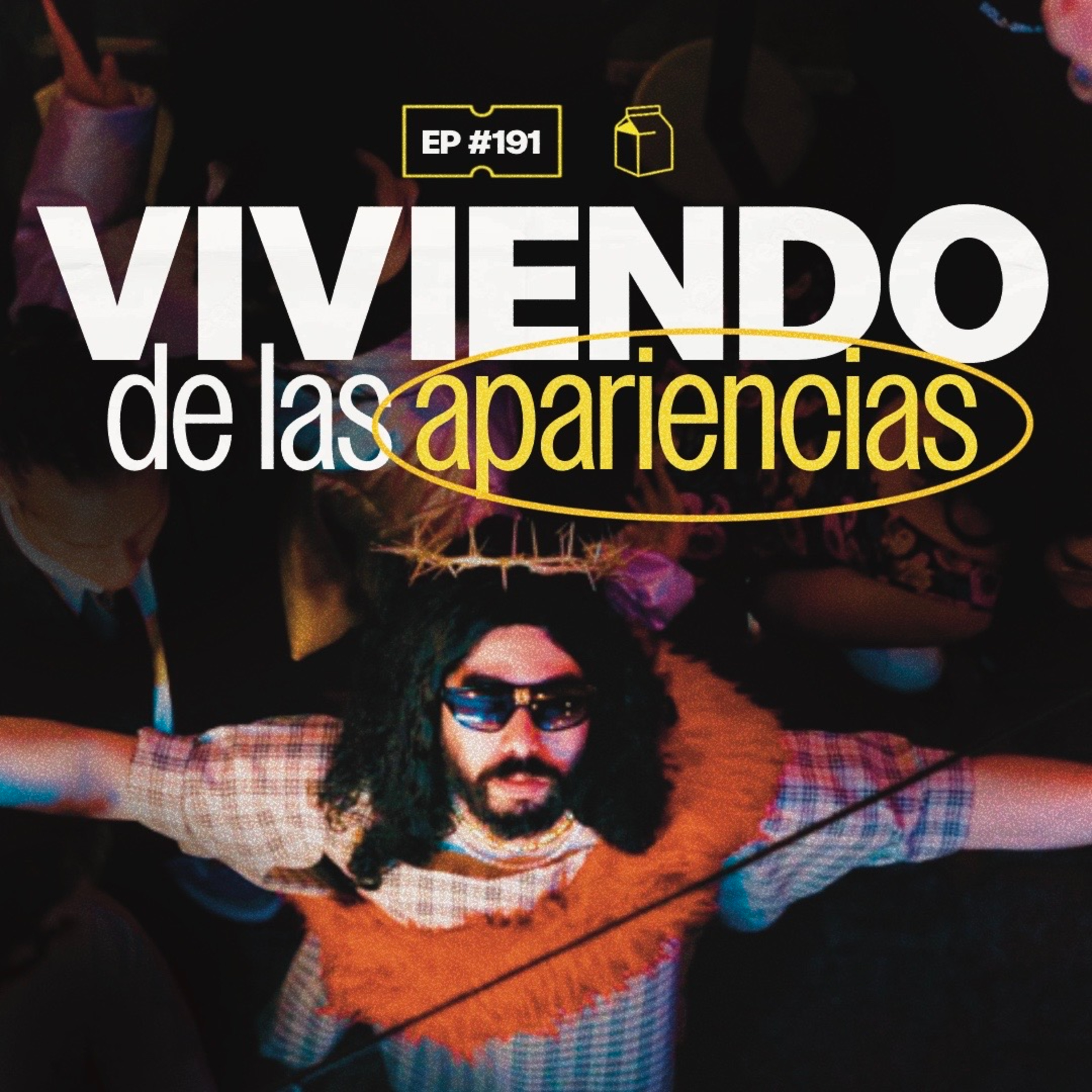 ¿Todos vivimos de las apariencias? | 191 episode artwork