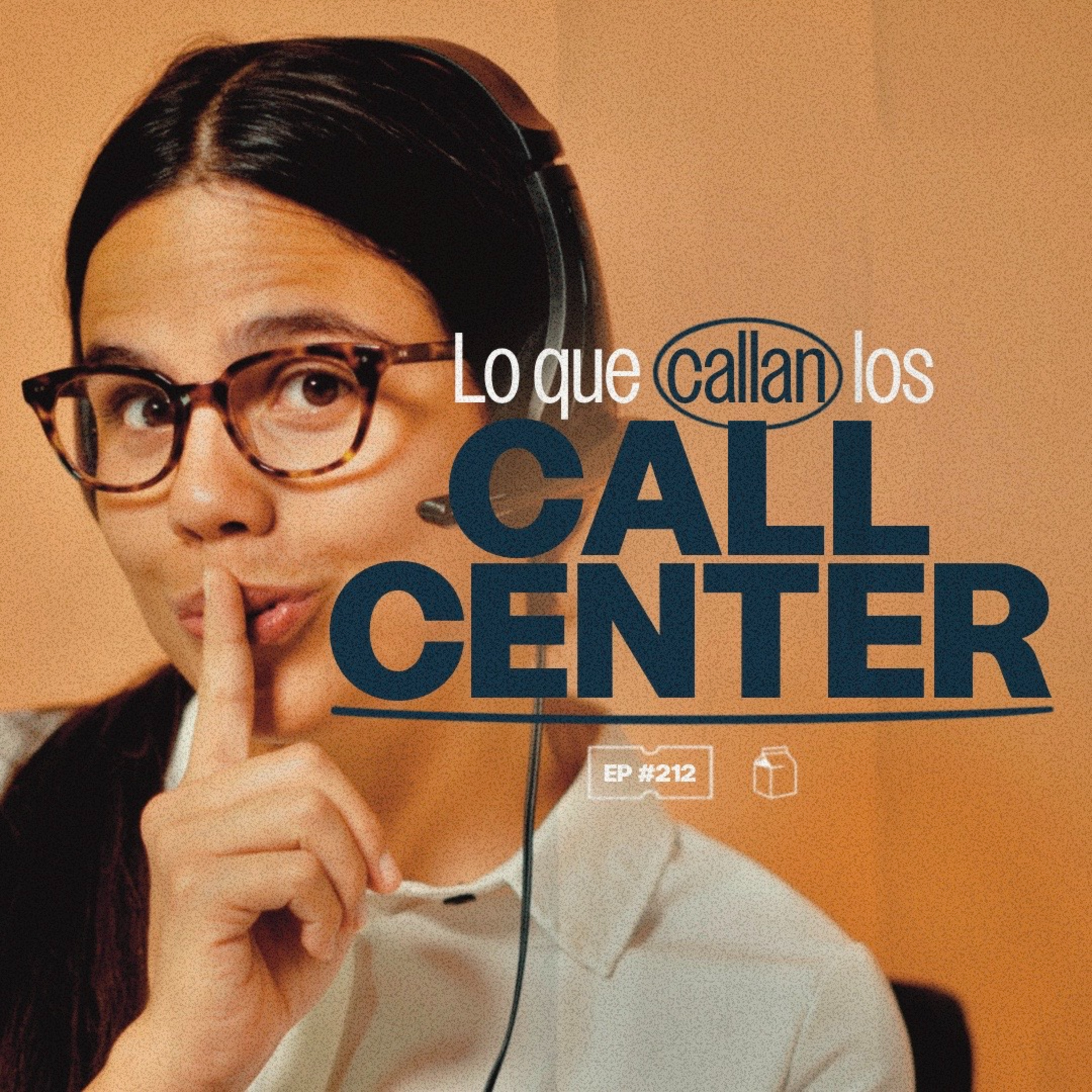 Lo que callan los Call Center | 212 episode artwork
