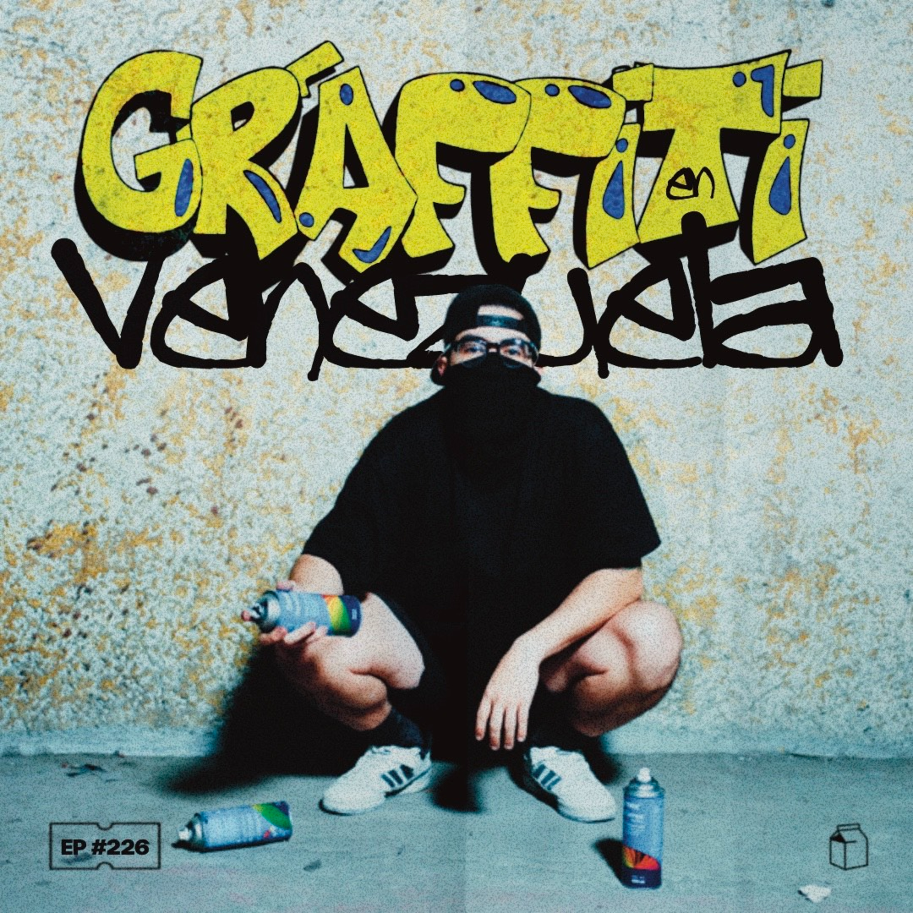 Los secretos del grafiti en Venezuela | 226 episode artwork