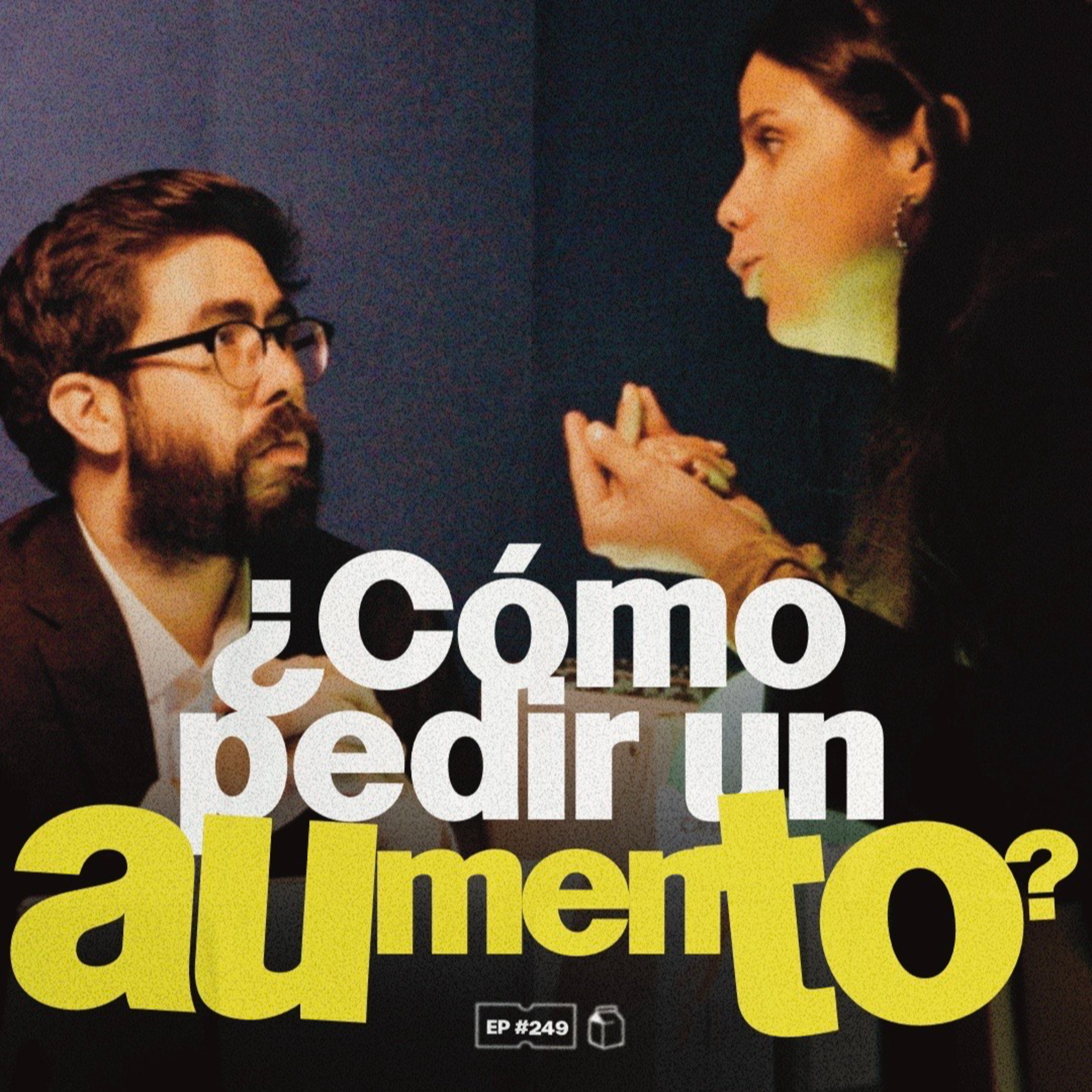 ¿Cómo pedir un aumento? | 249