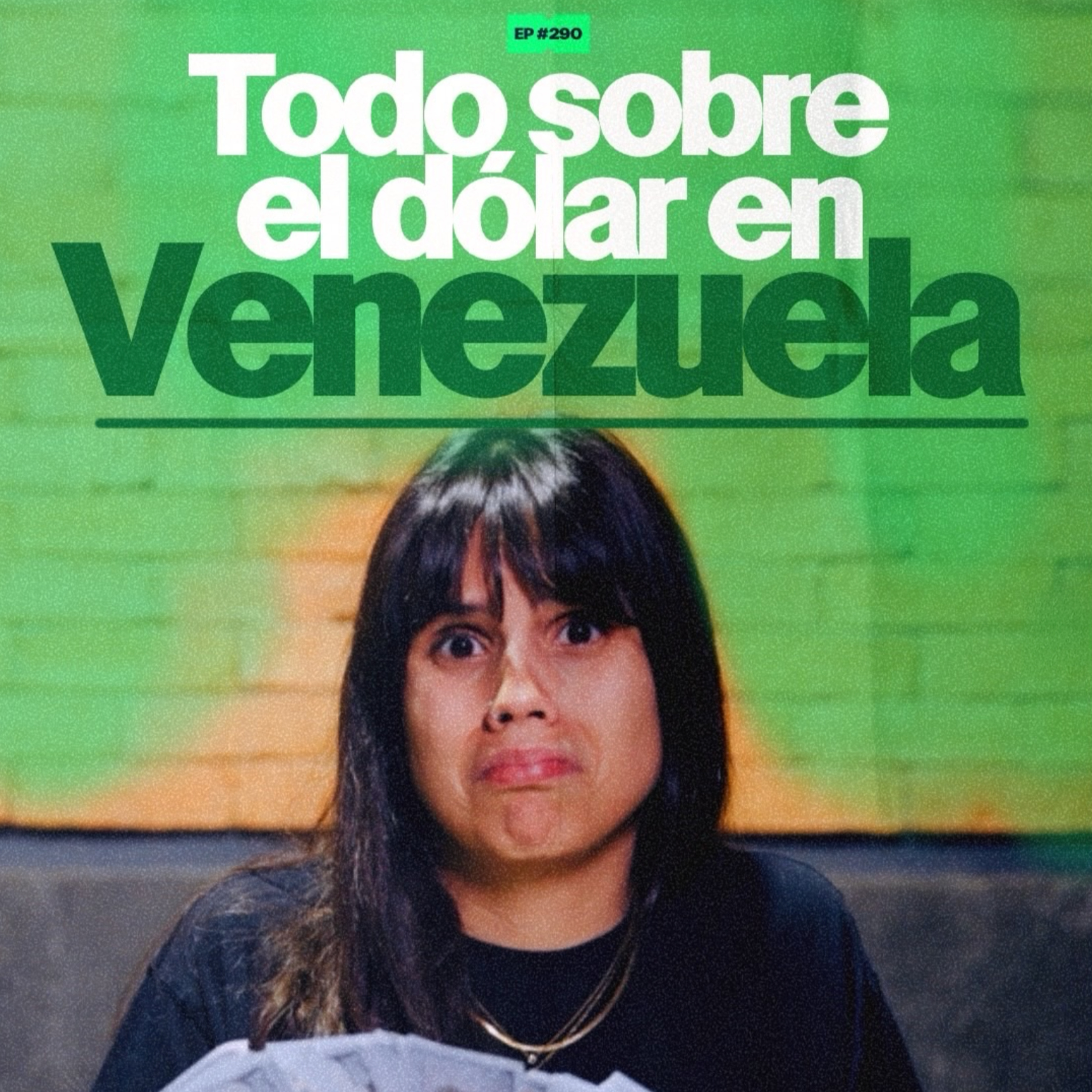 Todo sobre el dólar en Venezuela | 290