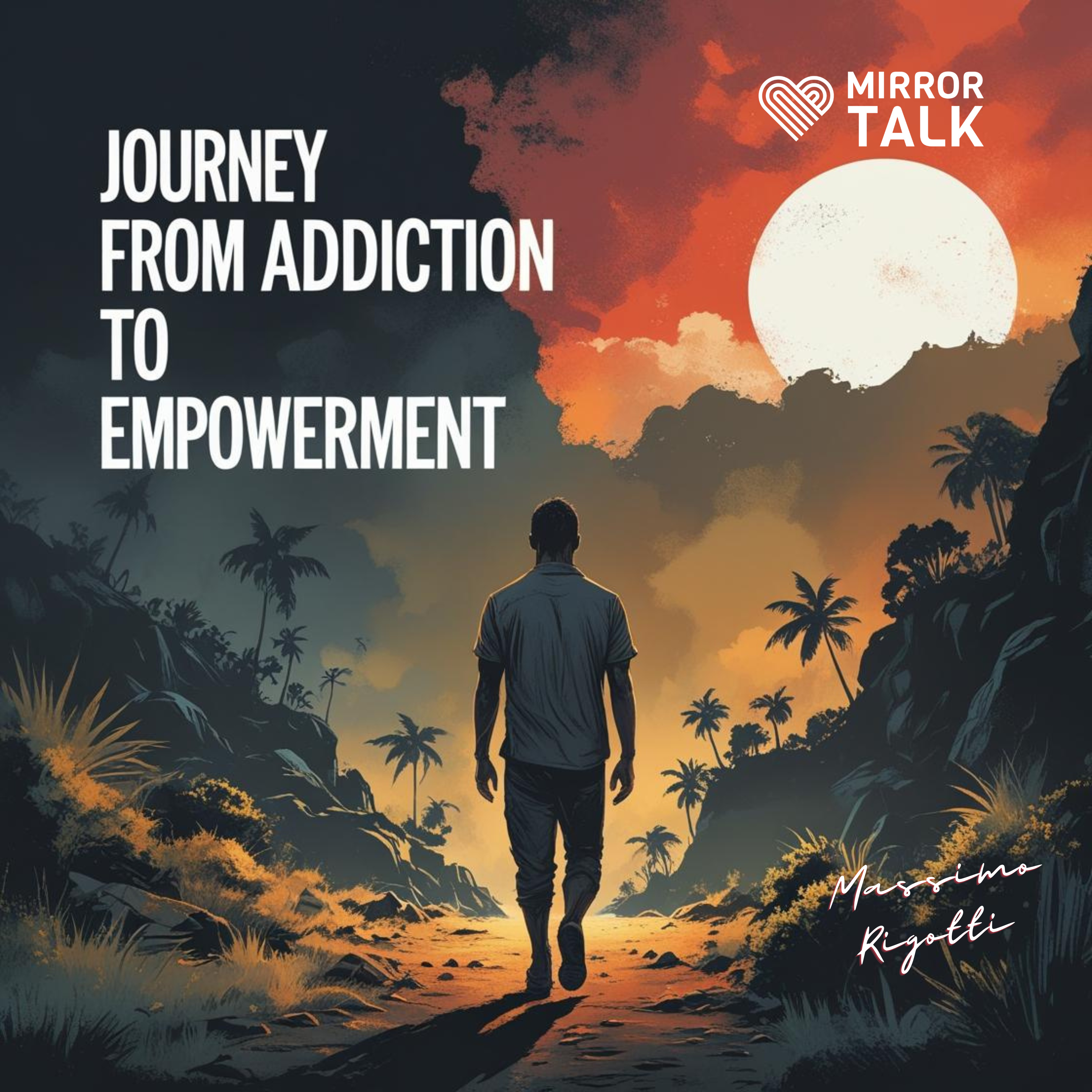 Massimo Rigotti’s Journey from Addiction to Empowerment through the S.O.B.E.R. Method™ episode artwork