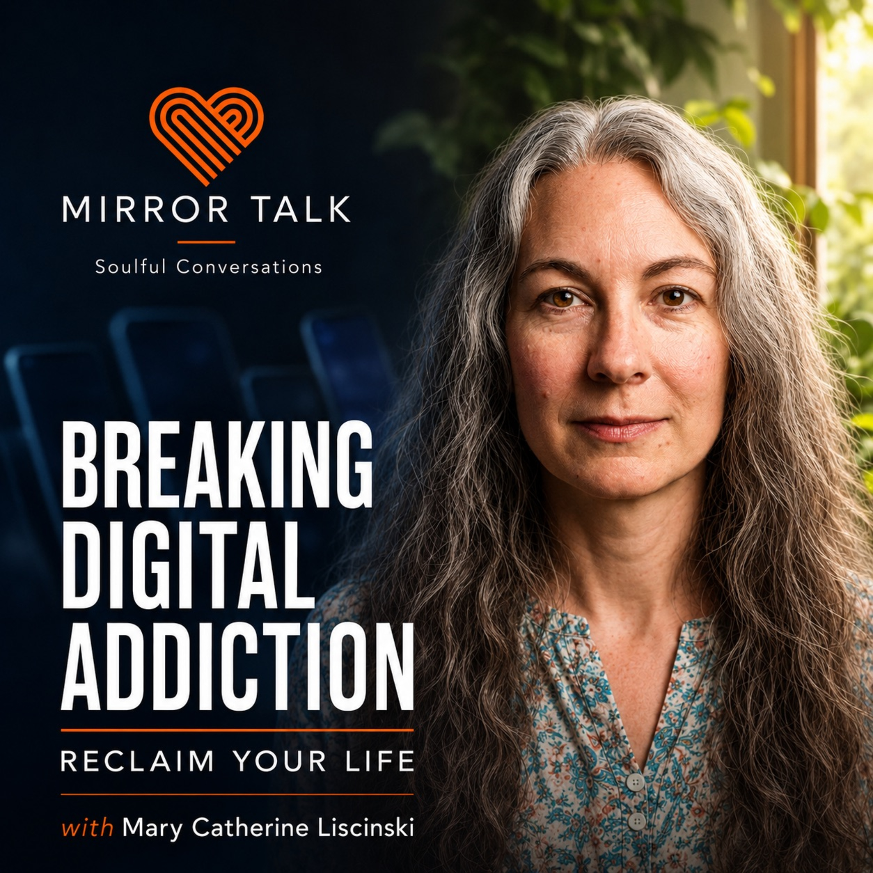 Are Screens Stealing Your Life? Breaking Digital Addiction & Reclaiming Connection (with Mary Catherine Liscinski) episode artwork