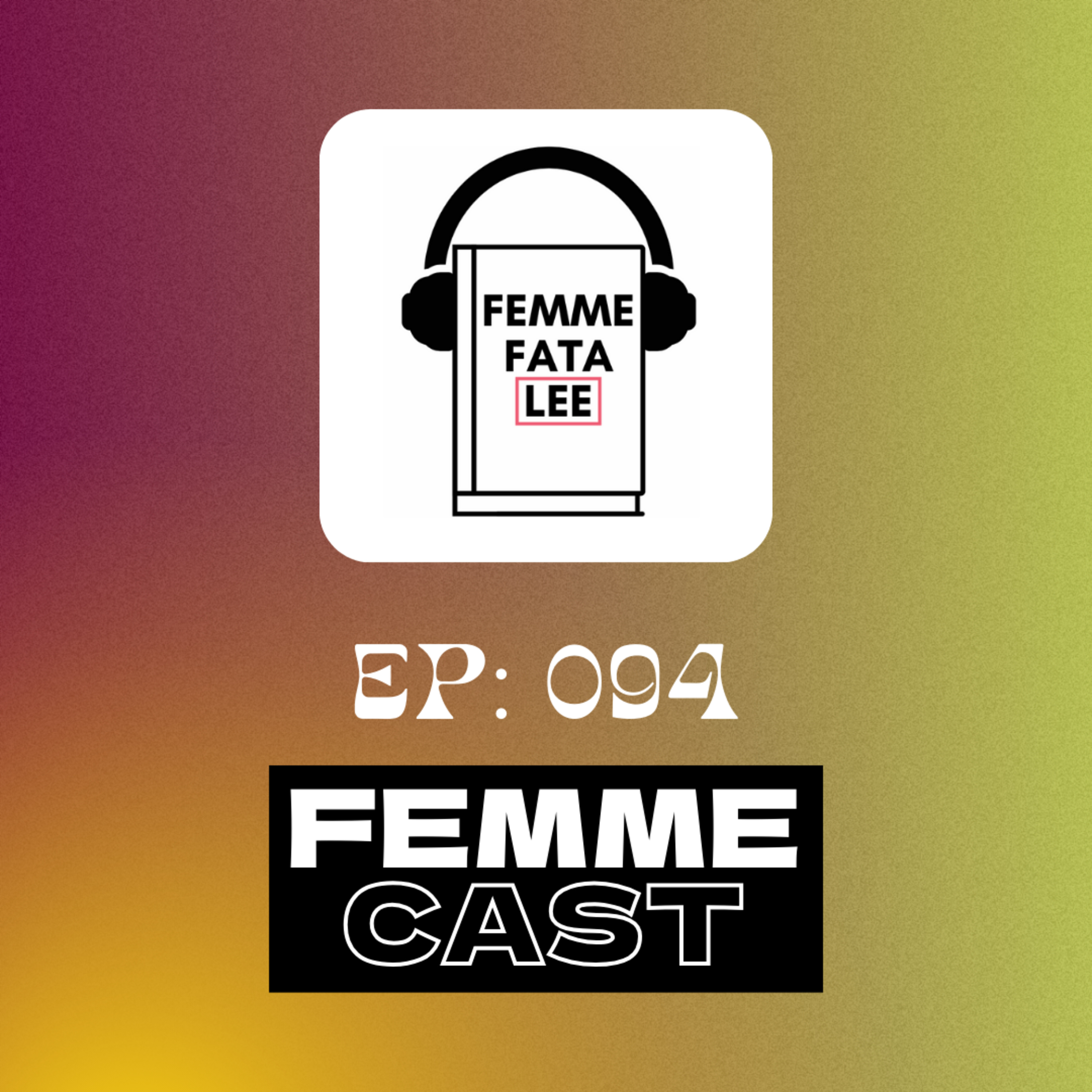 Femmecast