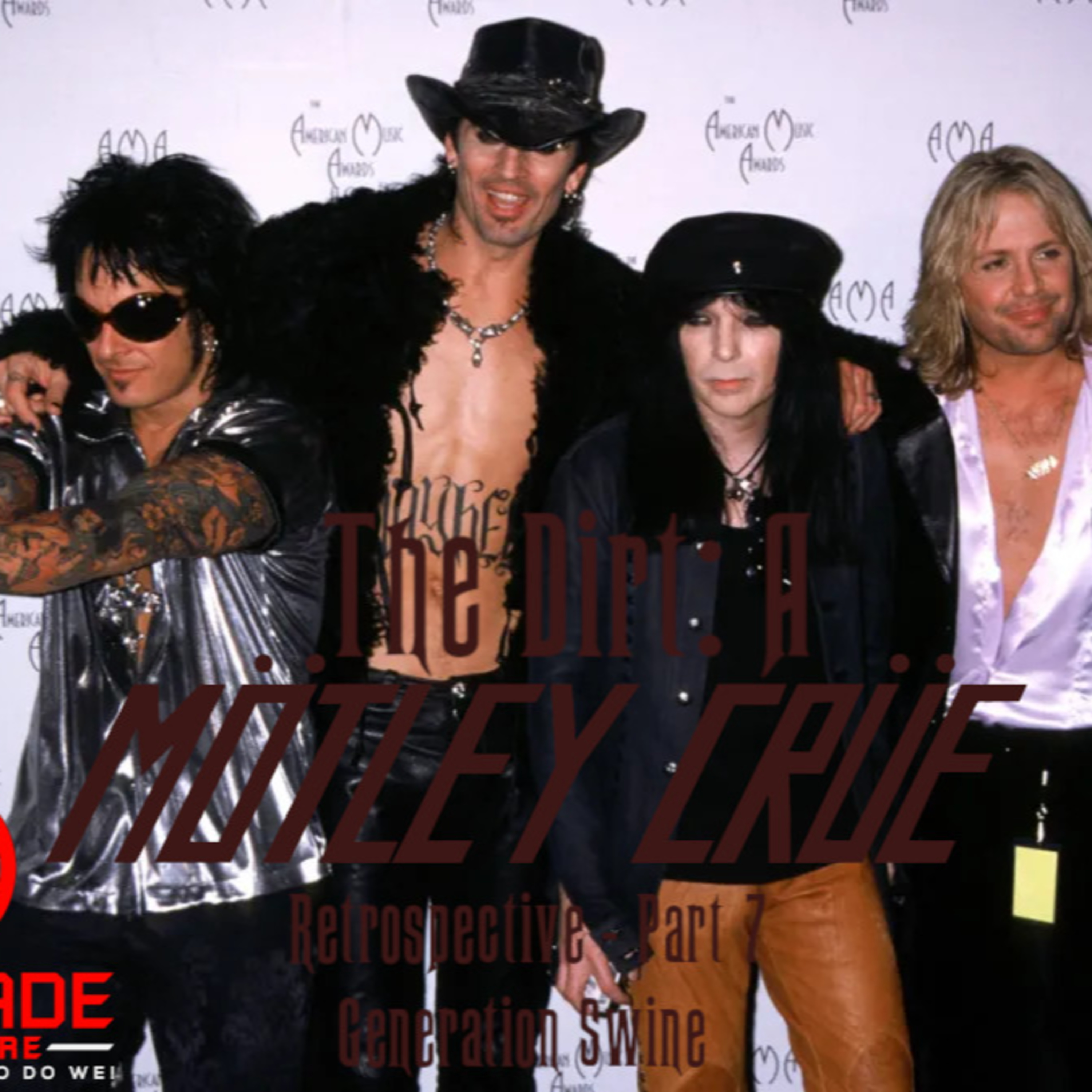 The Dirt: A Motley Crue Retrospective - Episode 7: Generation Swine - Renegade Jukebox #43 episode artwork