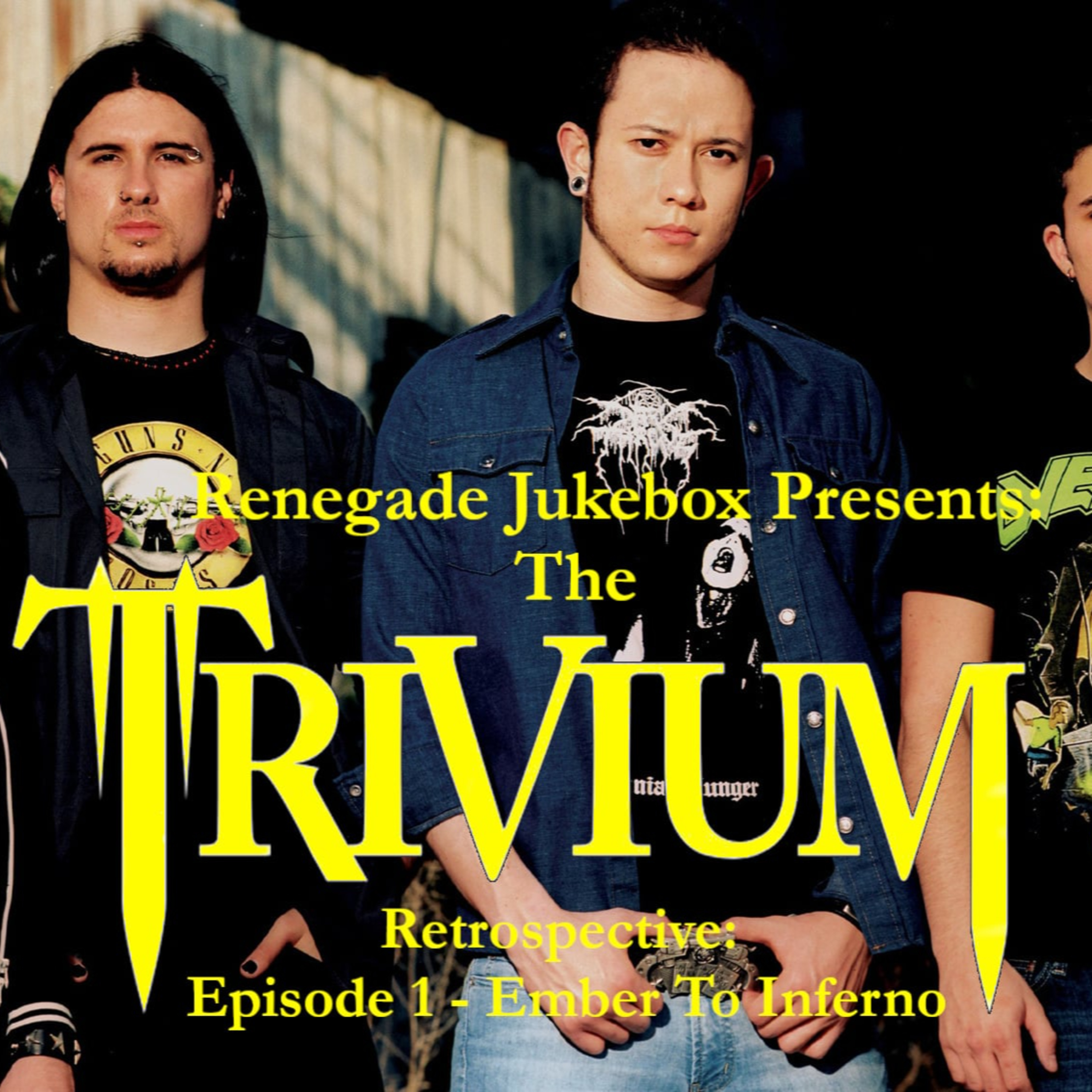 The Trivium Retrospective: Episode 1 - Ember To Inferno - Renegade Jukebox #51 episode artwork