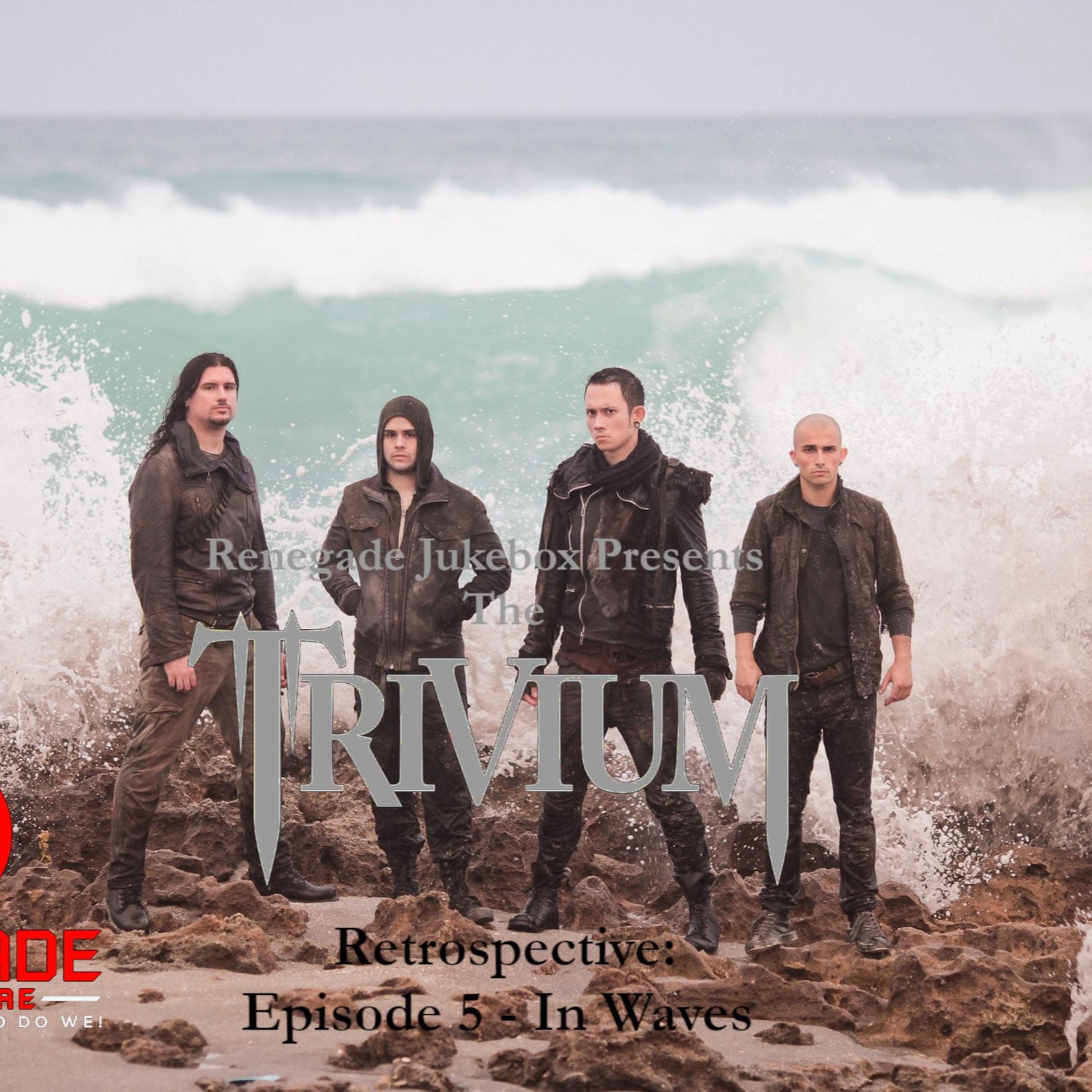 The Trivium Retrospective: Episode 5 - In Waves - Renegade Jukebox #55 episode artwork