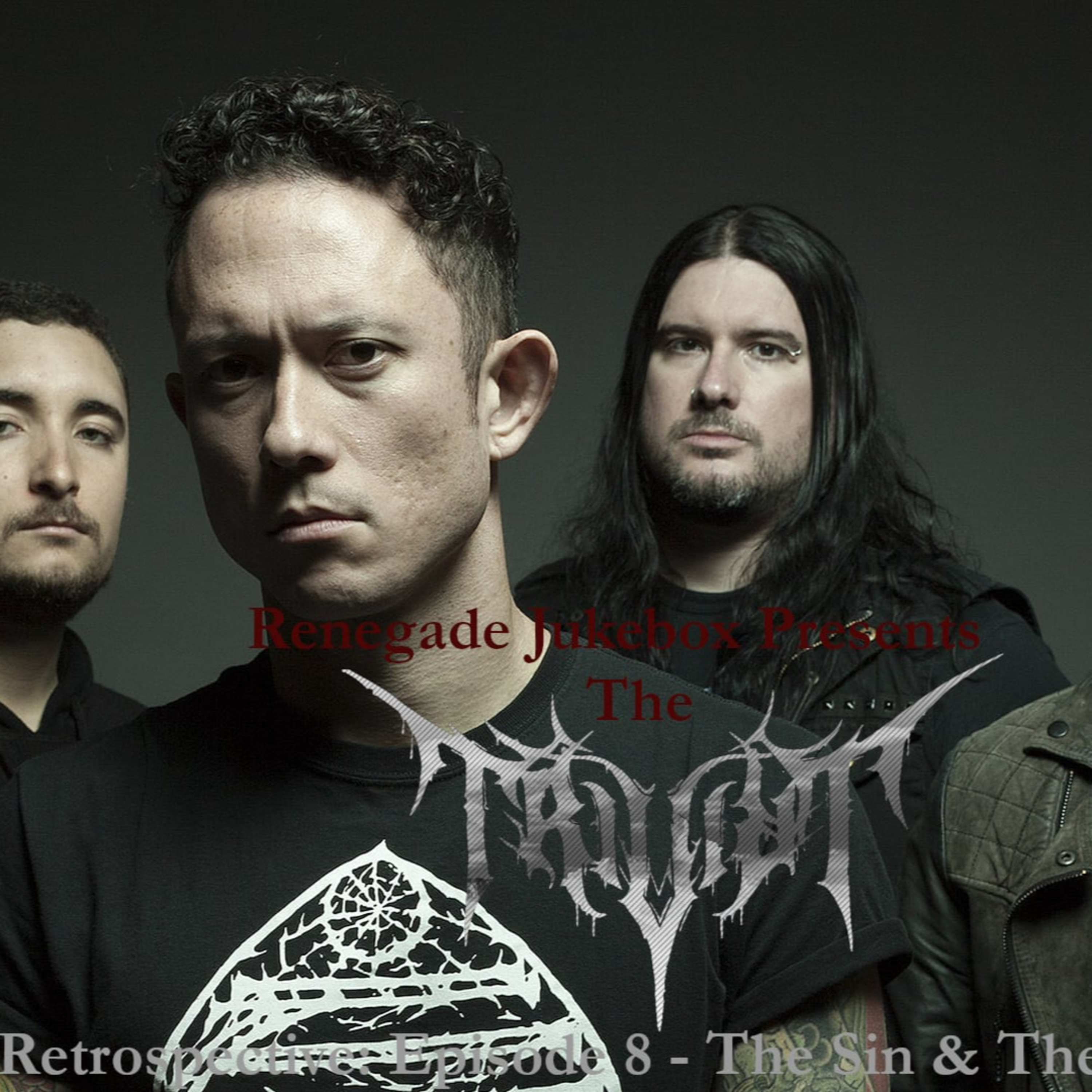 The Trivium Retrospective: Episode 8 - The Sin and the Sentence - Renegade Jukebox #58 episode artwork
