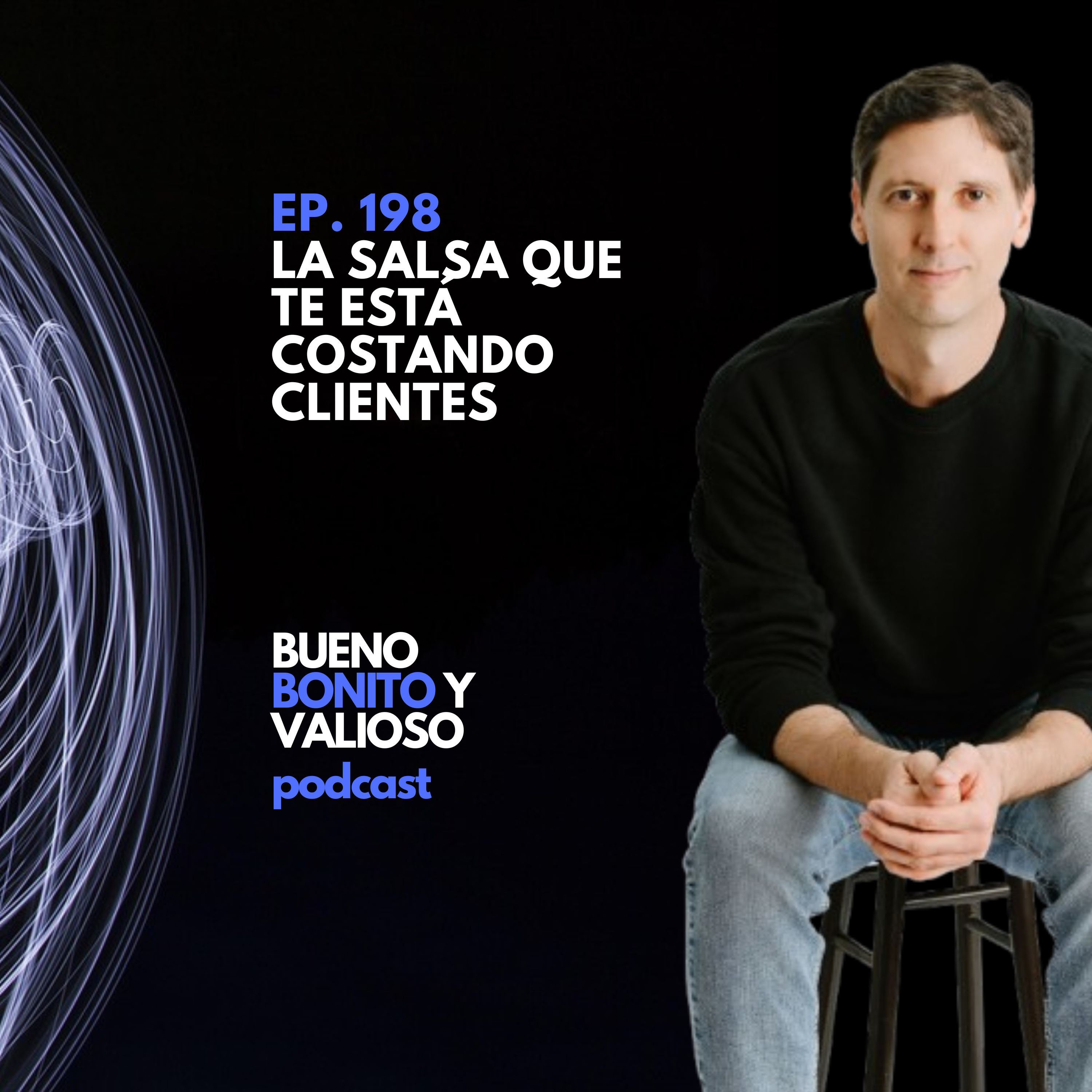 198. - La salsa que te está costando clientes episode artwork