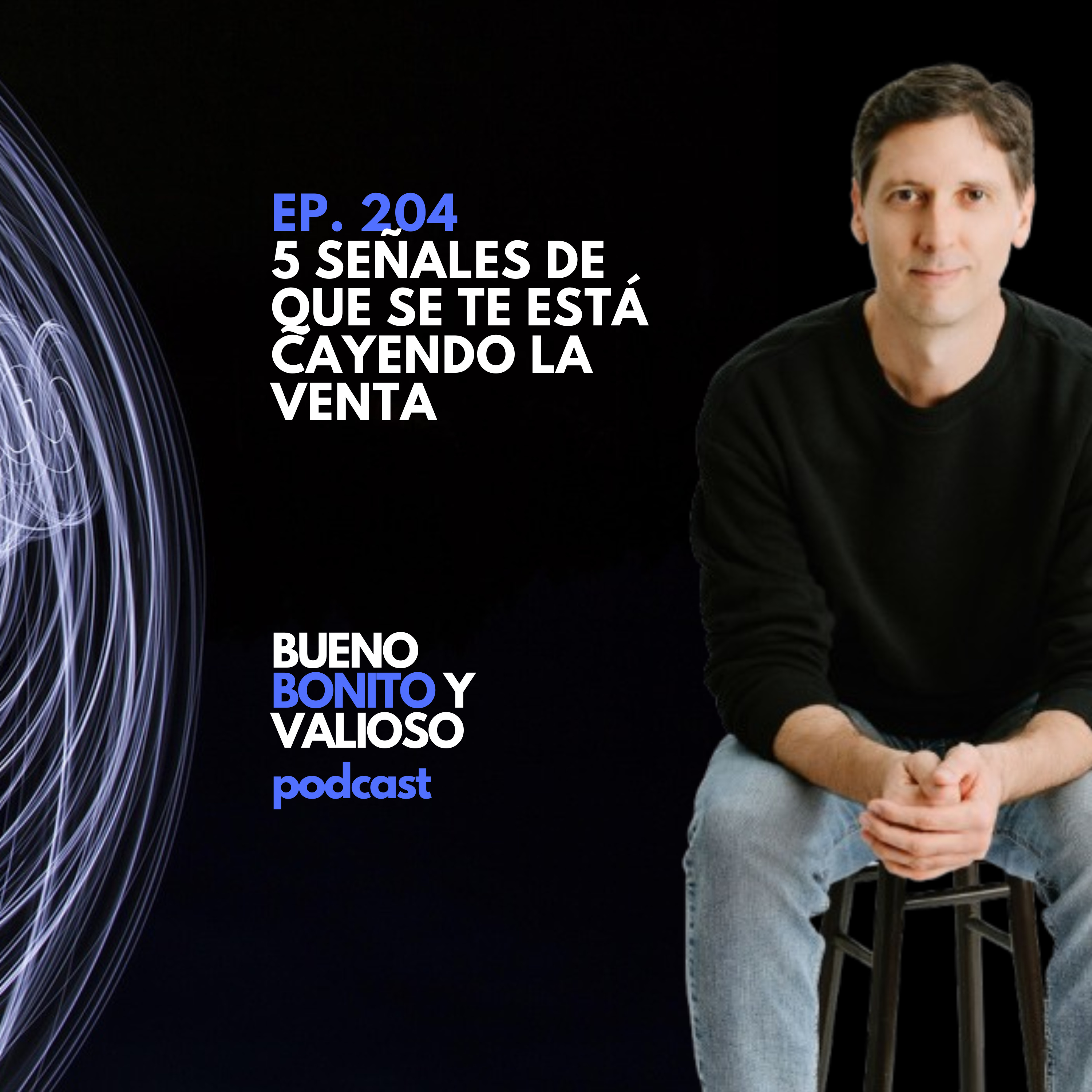 204.- 5 señales de que se te está cayendo la venta episode artwork