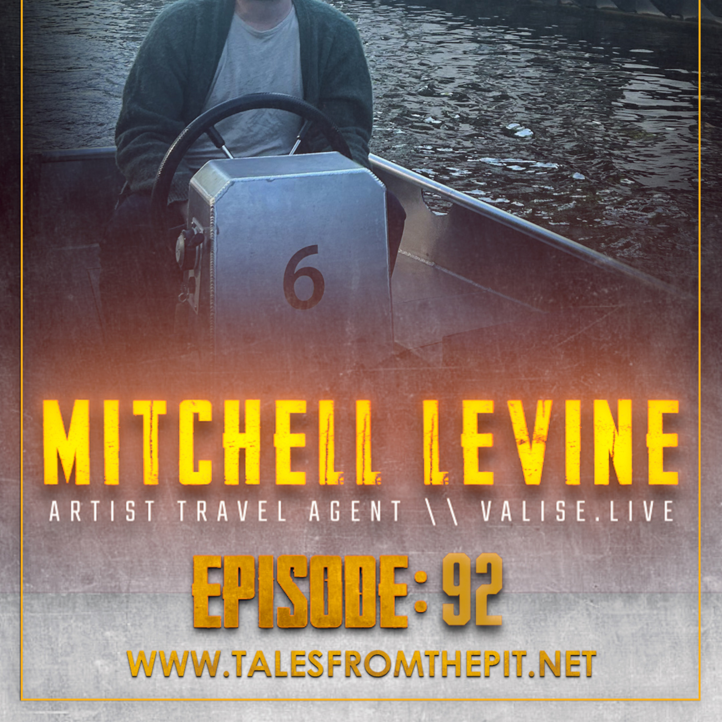 Mitchell Levine Tour Promoter | Tales From The Pit Podcast EP92 Mitchell Levine