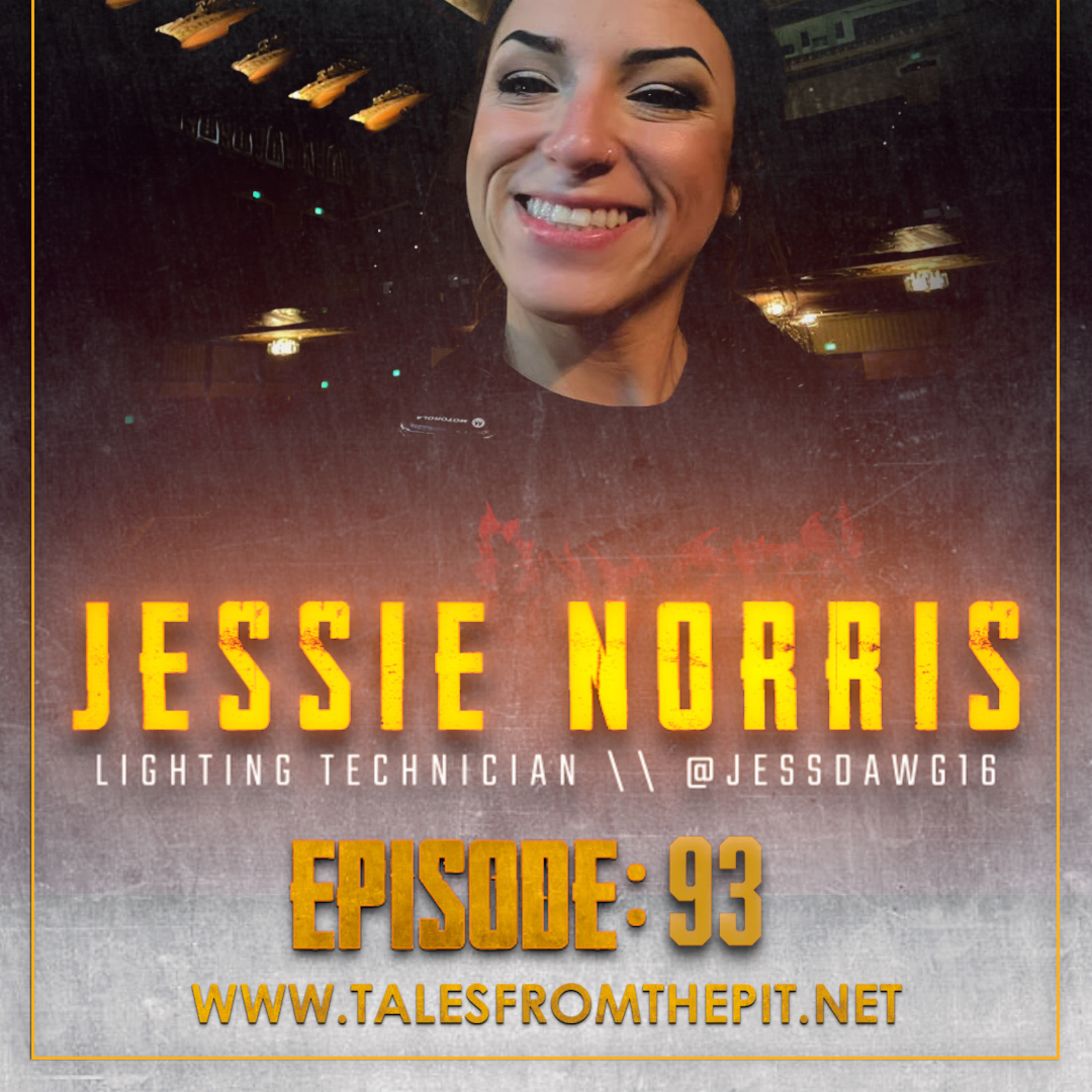 Jessie Norris Lighting Technician | Tales From The Pit Podcast EP93 Jessie Norris