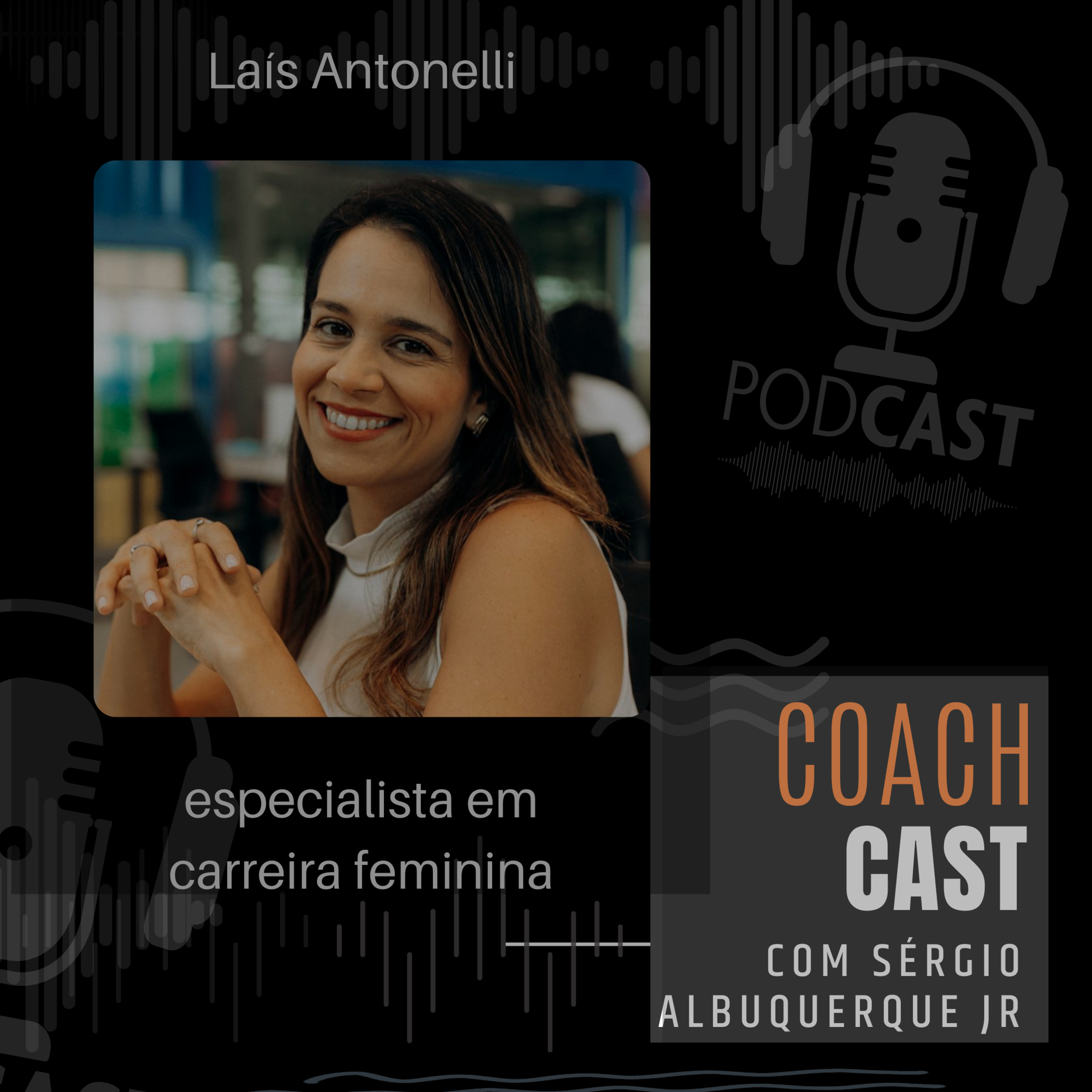 #53 t2 | Laís Antonelli - especialista em carreira feminina - #Coachcast episode artwork