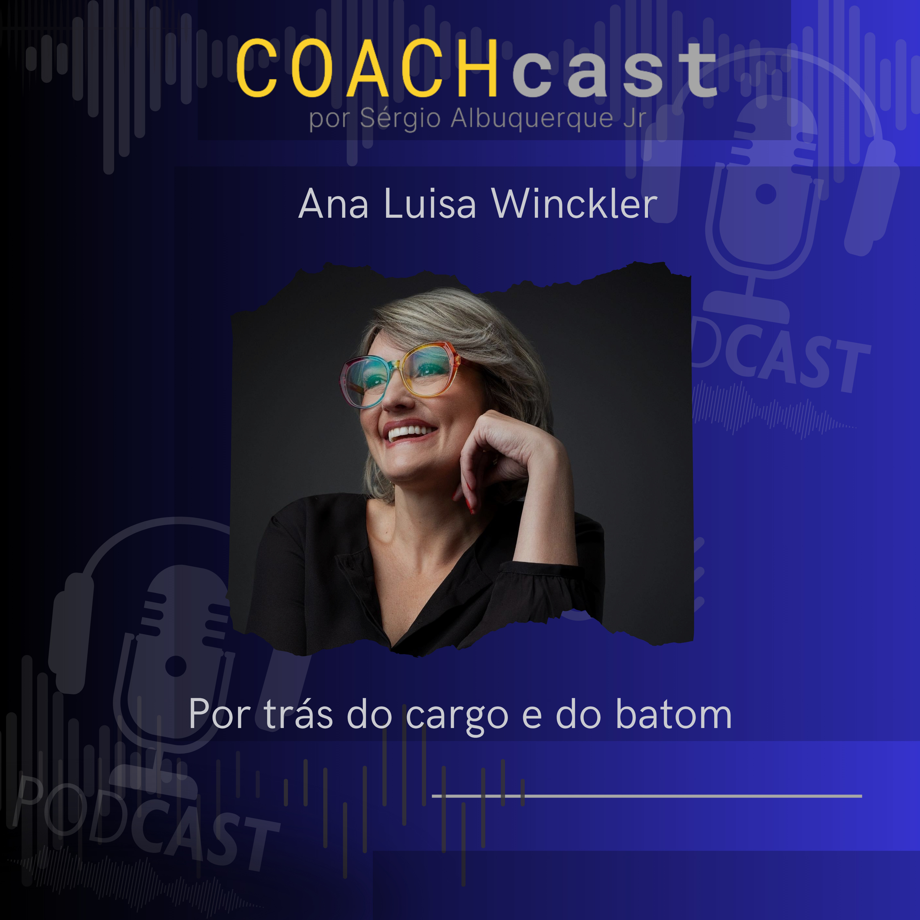 COACHcast- carreira, liderança e negócios