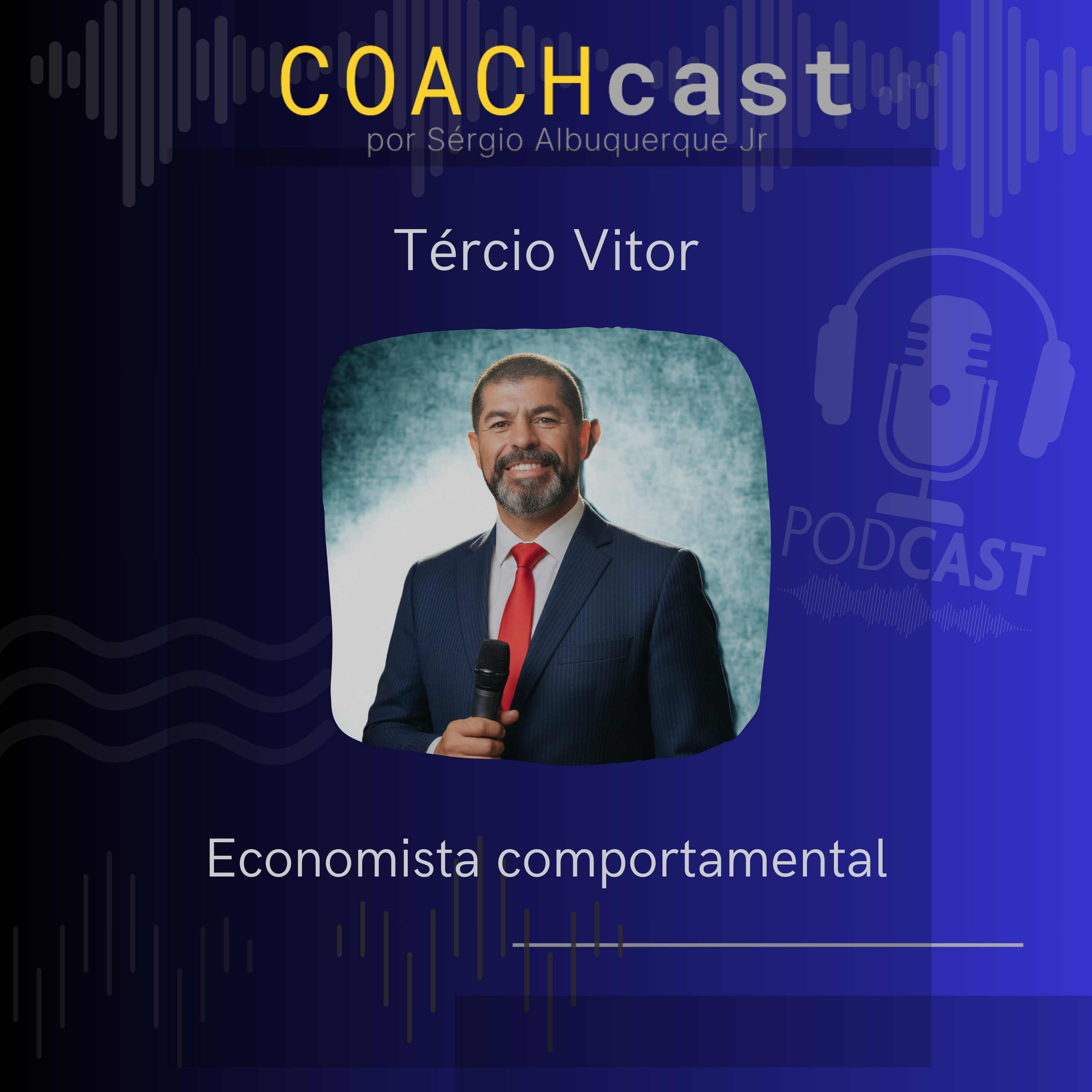 ANO VI - 284 – A Psicologia das Más Decisões – Tércio Vitor