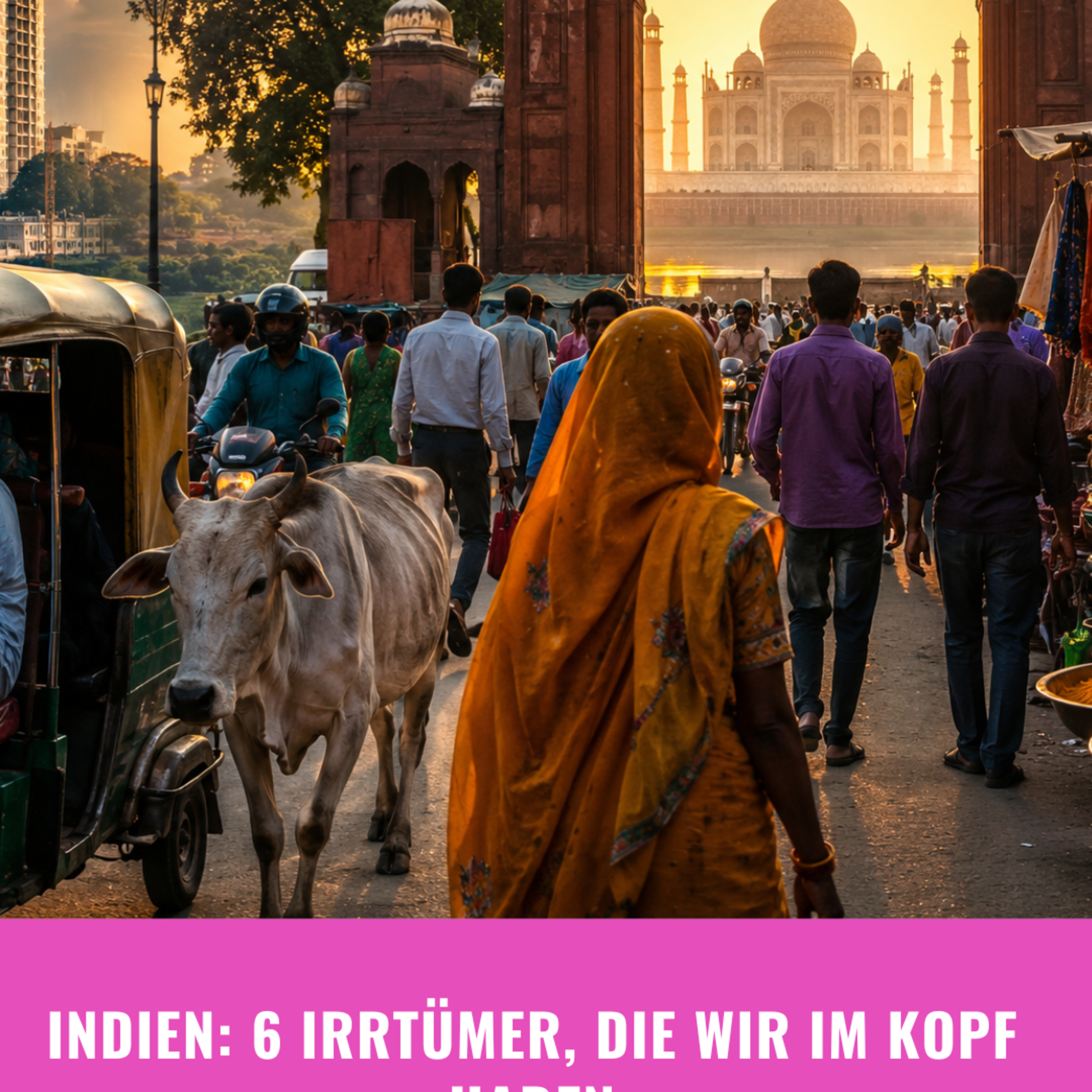 Indien: 6 Irrtümer, die wir im Kopf haben episode artwork