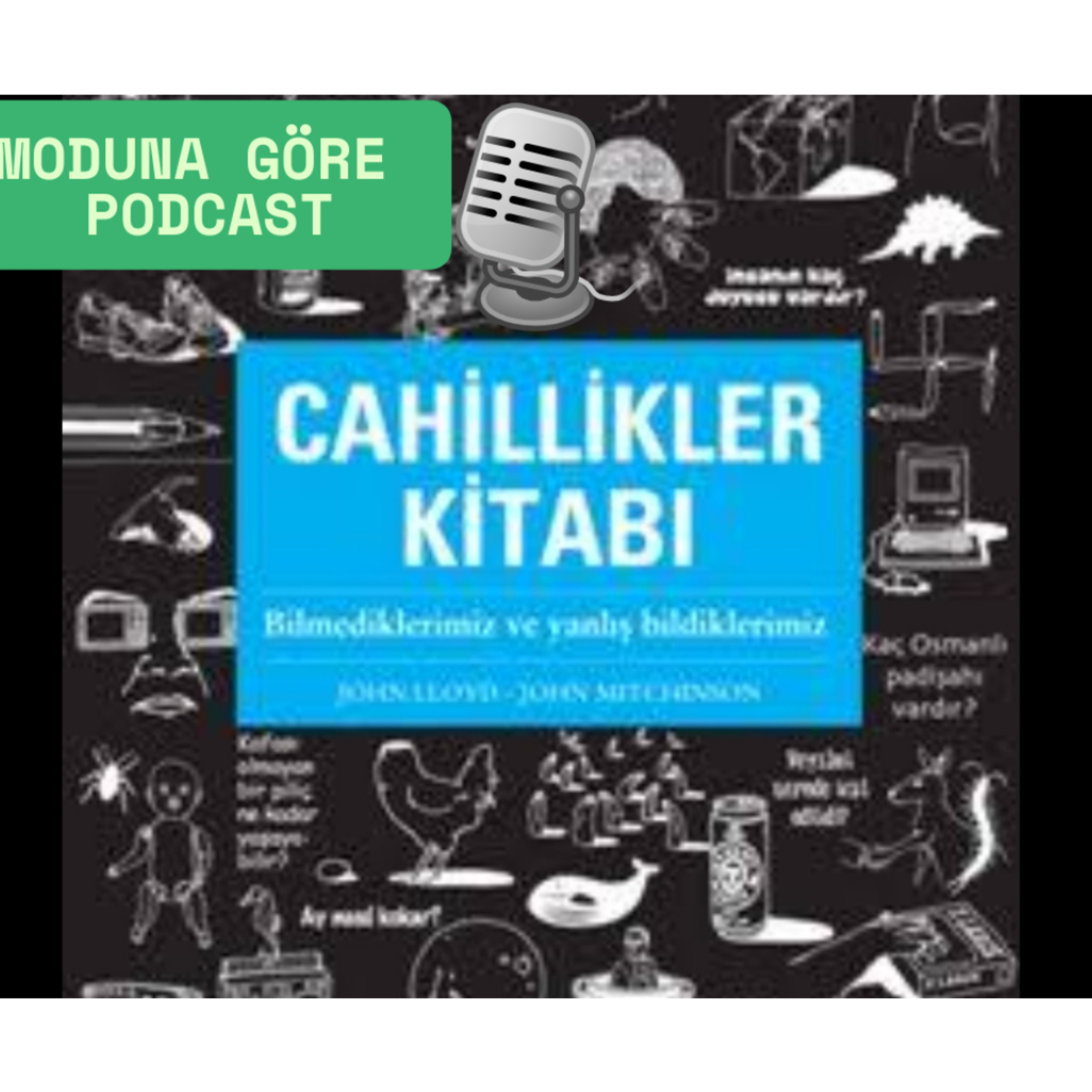 MODUNA GÖRE PODCAST