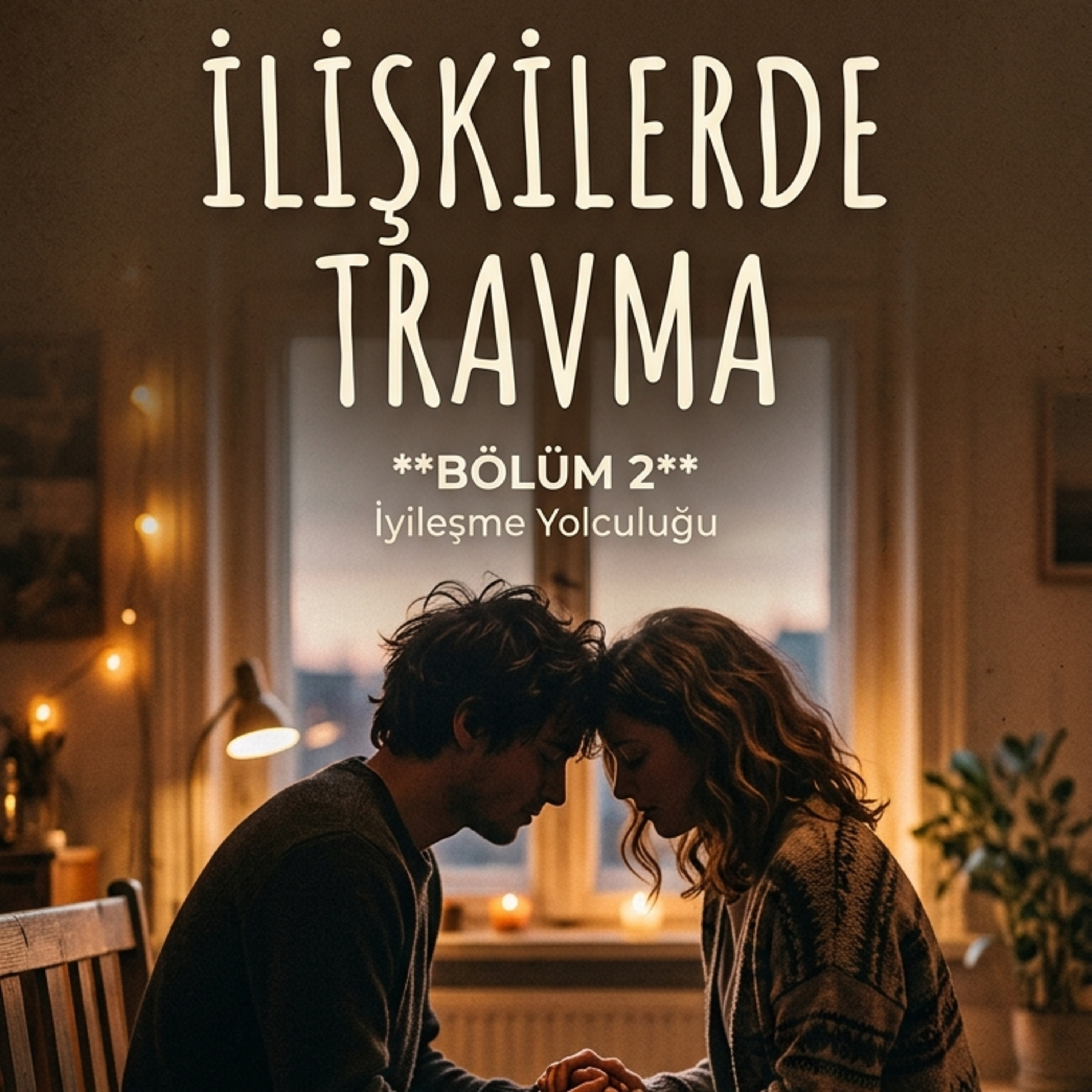 Travmalar İlişkileri Nasıl Zehirler (beden kayıt tutar  episode artwork