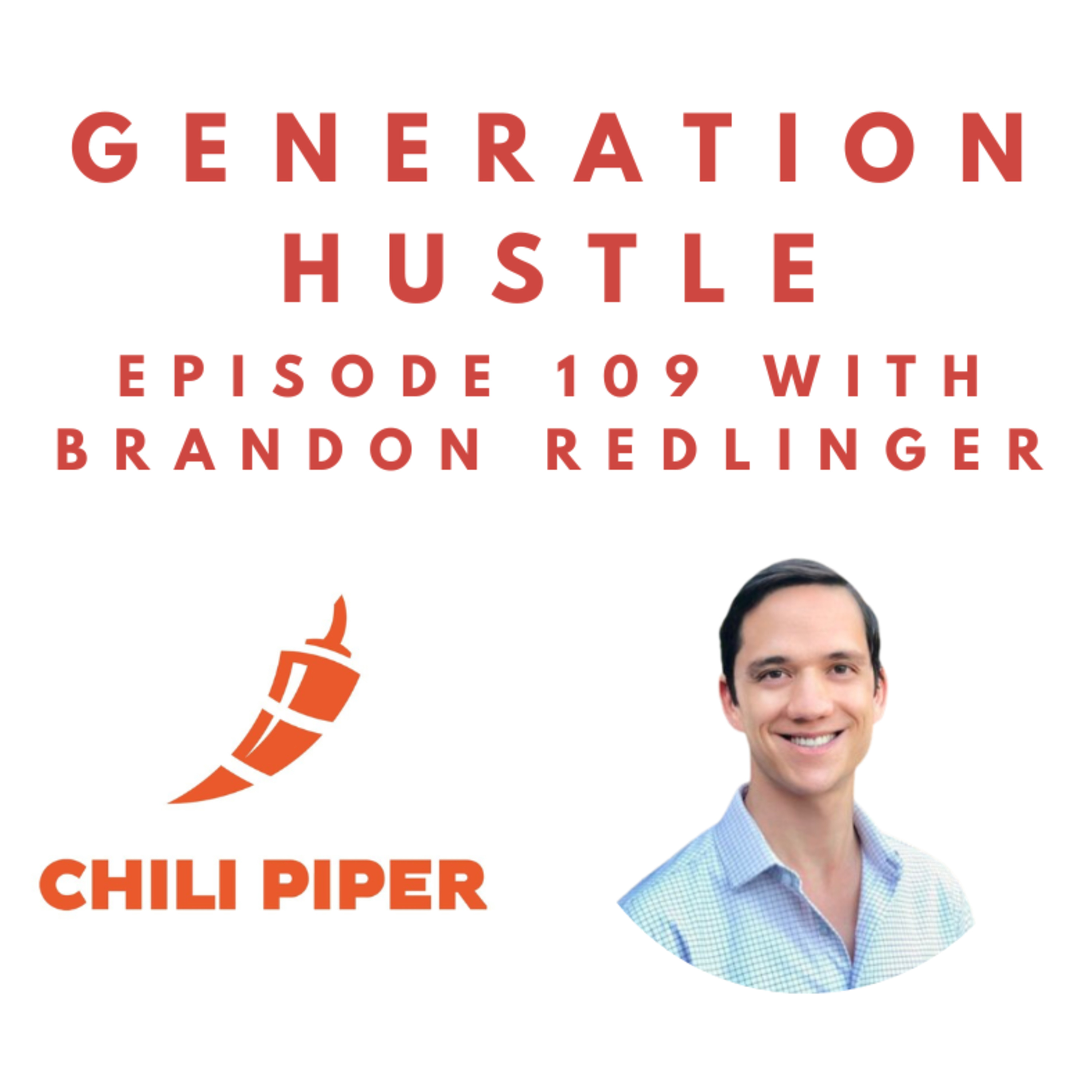 GHP #109 - Operator #5 - Navigating Tech, Marketing, and Growth with Brendon Redlinger VP Marketing at Chili Piper