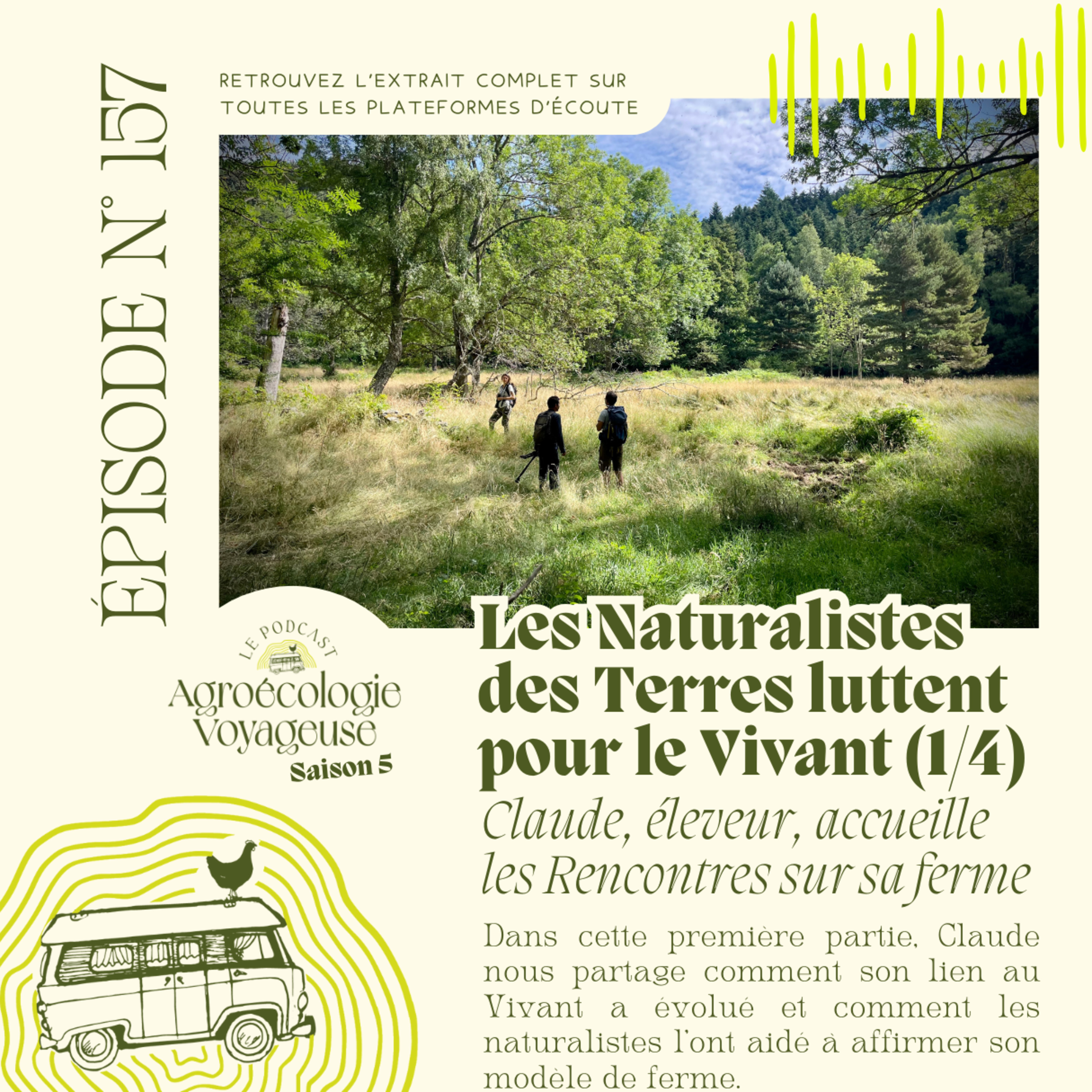 #157 Lutter pour le Vivant avec les Naturalistes des Terres (1/4) Claude, éleveur, accueille les Rencontres sur sa ferme