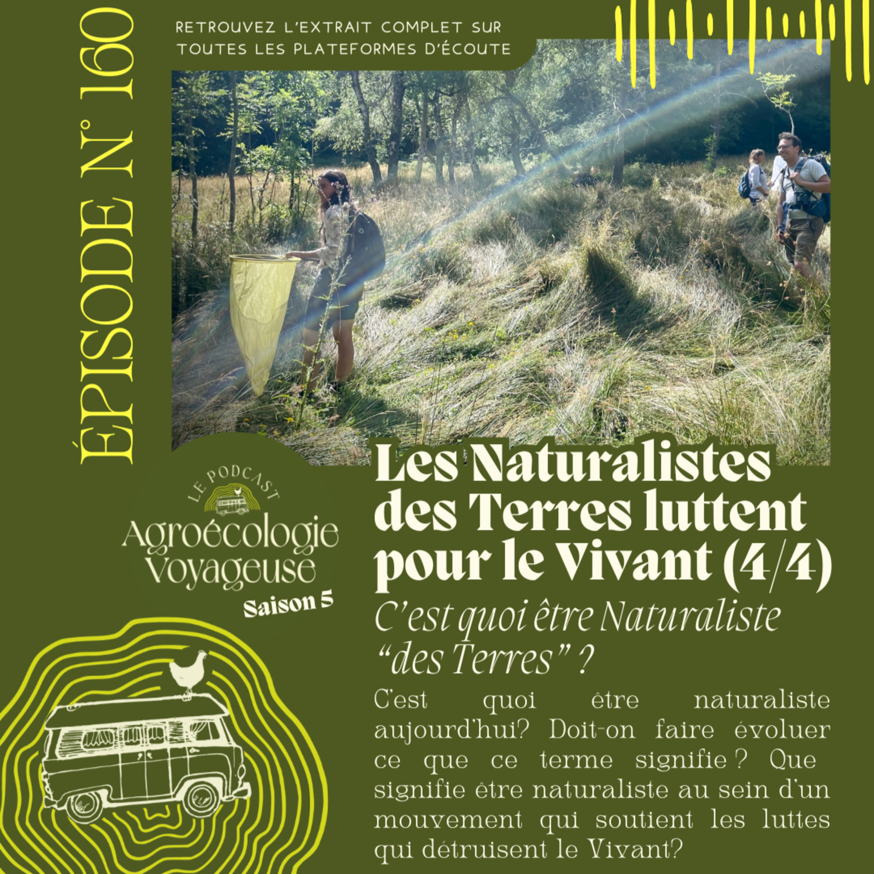 #160 Lutter pour le Vivant avec les Naturalistes des Terres (4/4) Ça change quoi d’être Naturaliste « des Terres » ? 