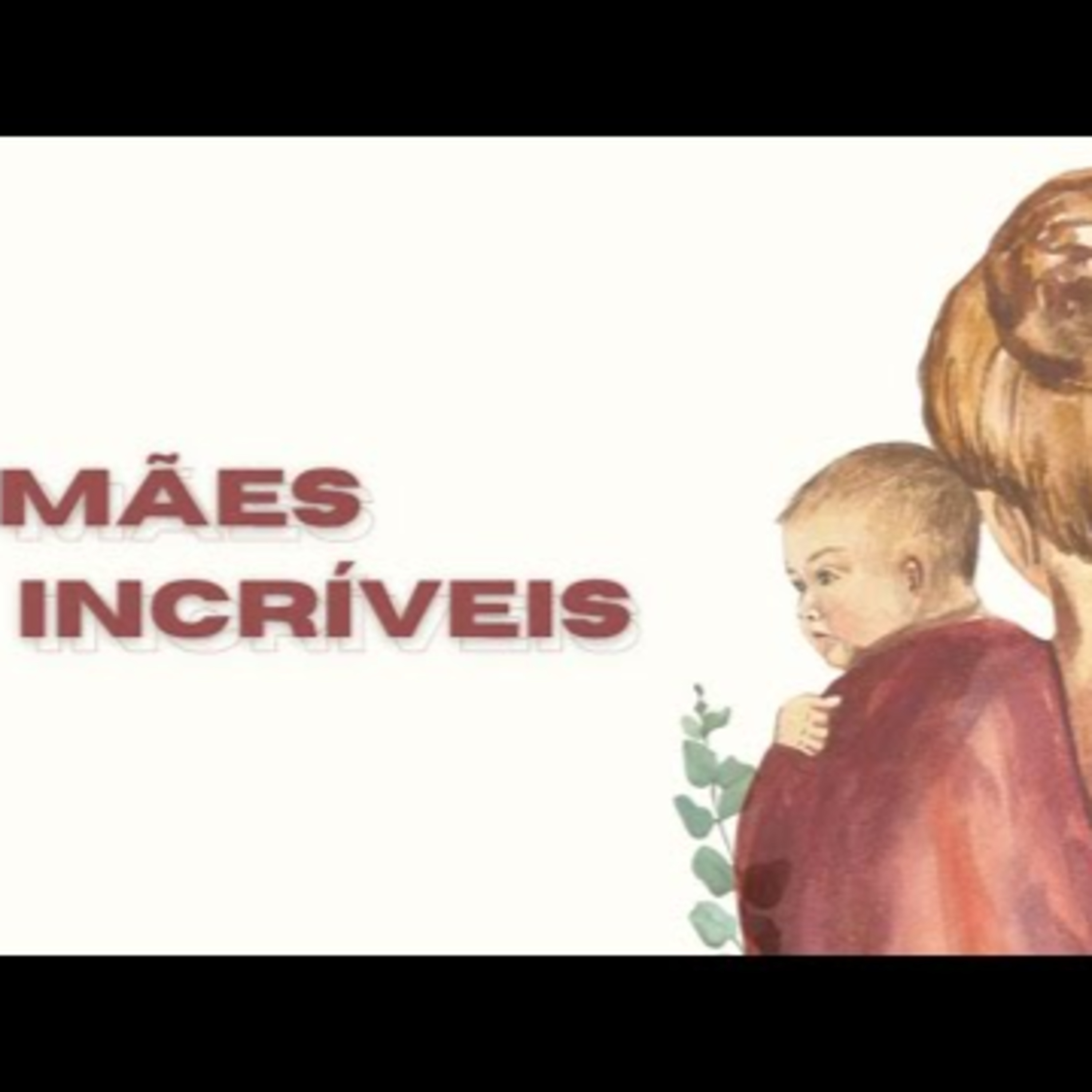 Mães incríveis - Pr. Emanuel Uchôa episode artwork