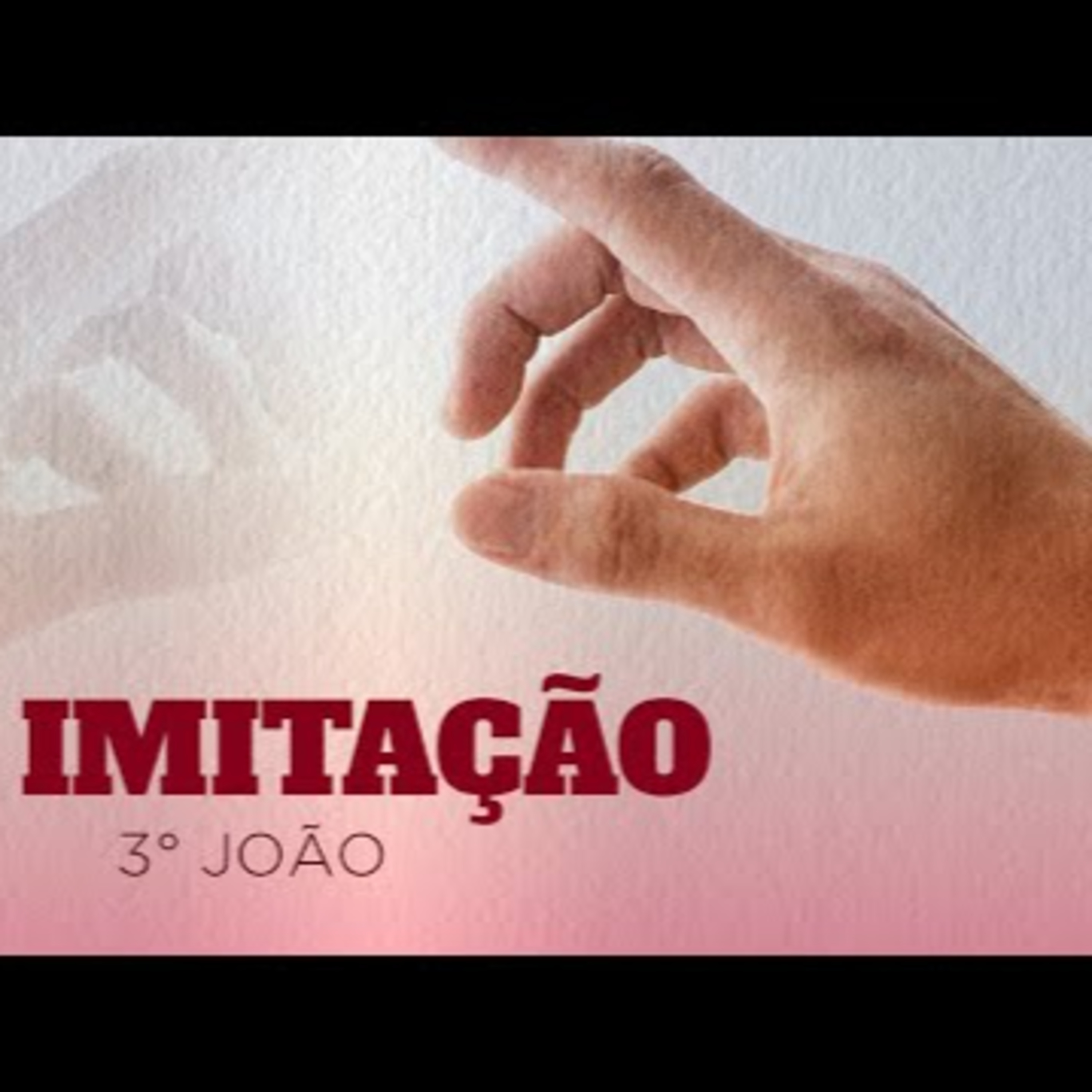 Imitação - Pr. Emanuel Uchôa - 3 João episode artwork