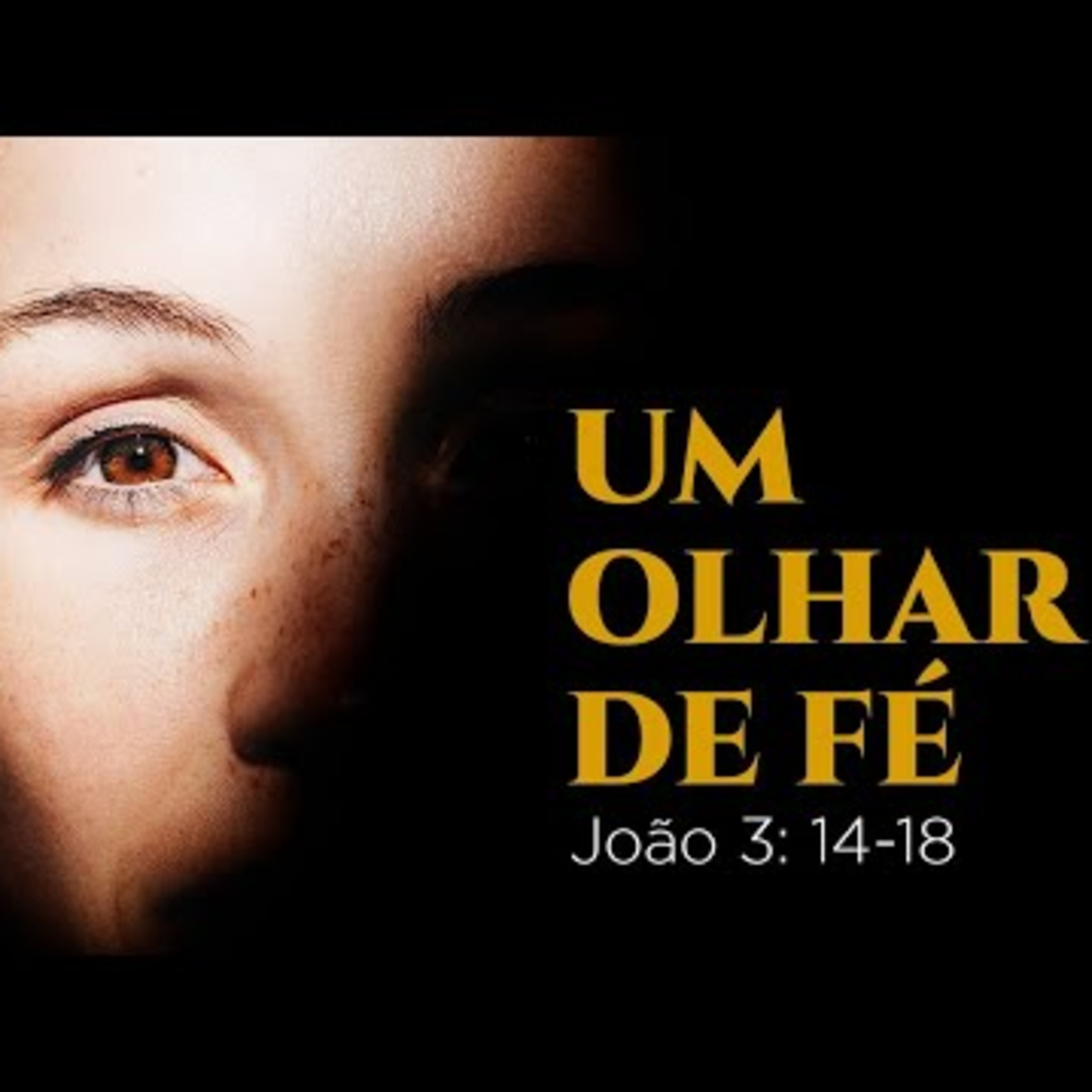 Um olhar de fé - Pr. Emanuel Uchôa - João 3: 14-18 episode artwork