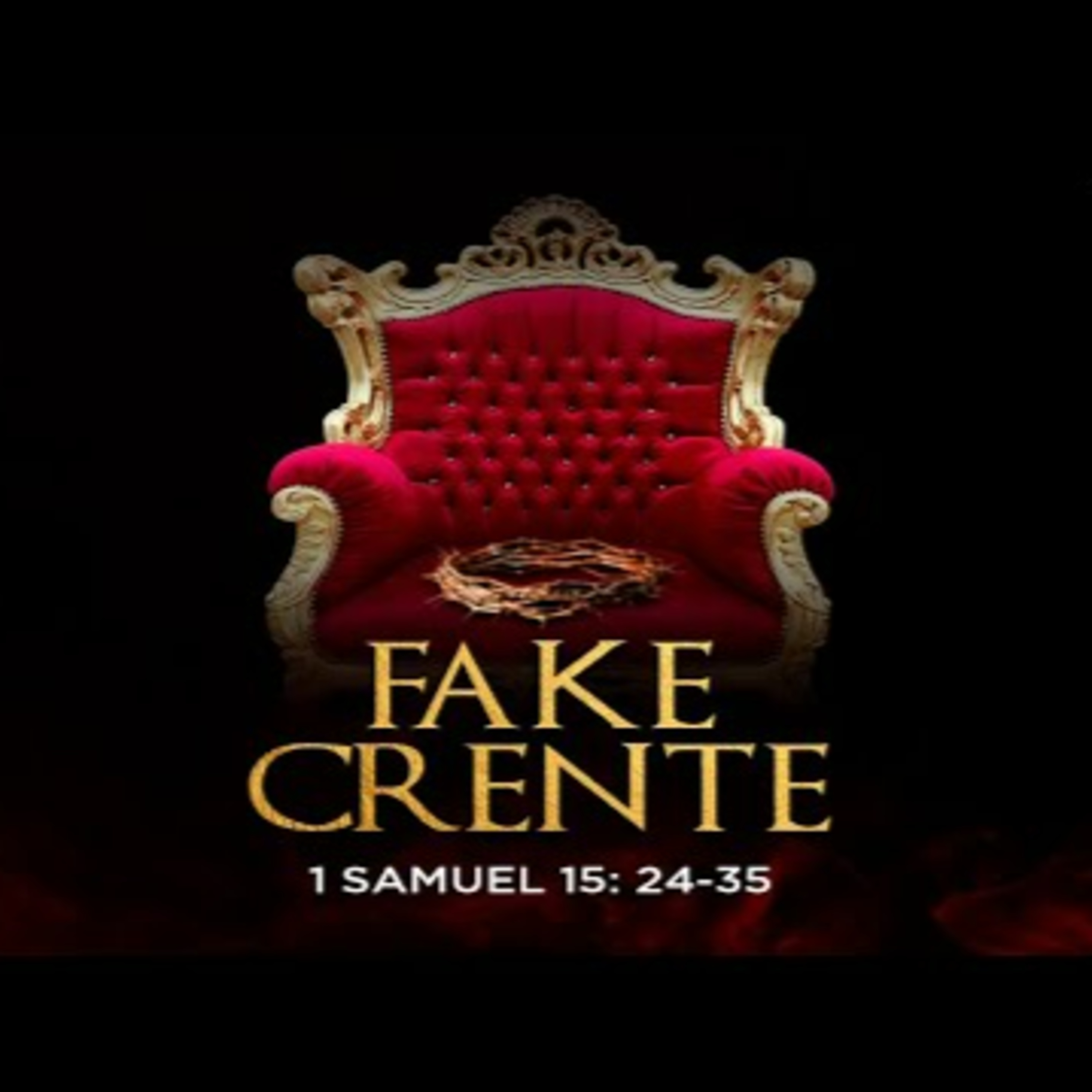 Fake Crente- Pr. Emanuel Uchôa - 1 SM 15: 24-35 episode artwork