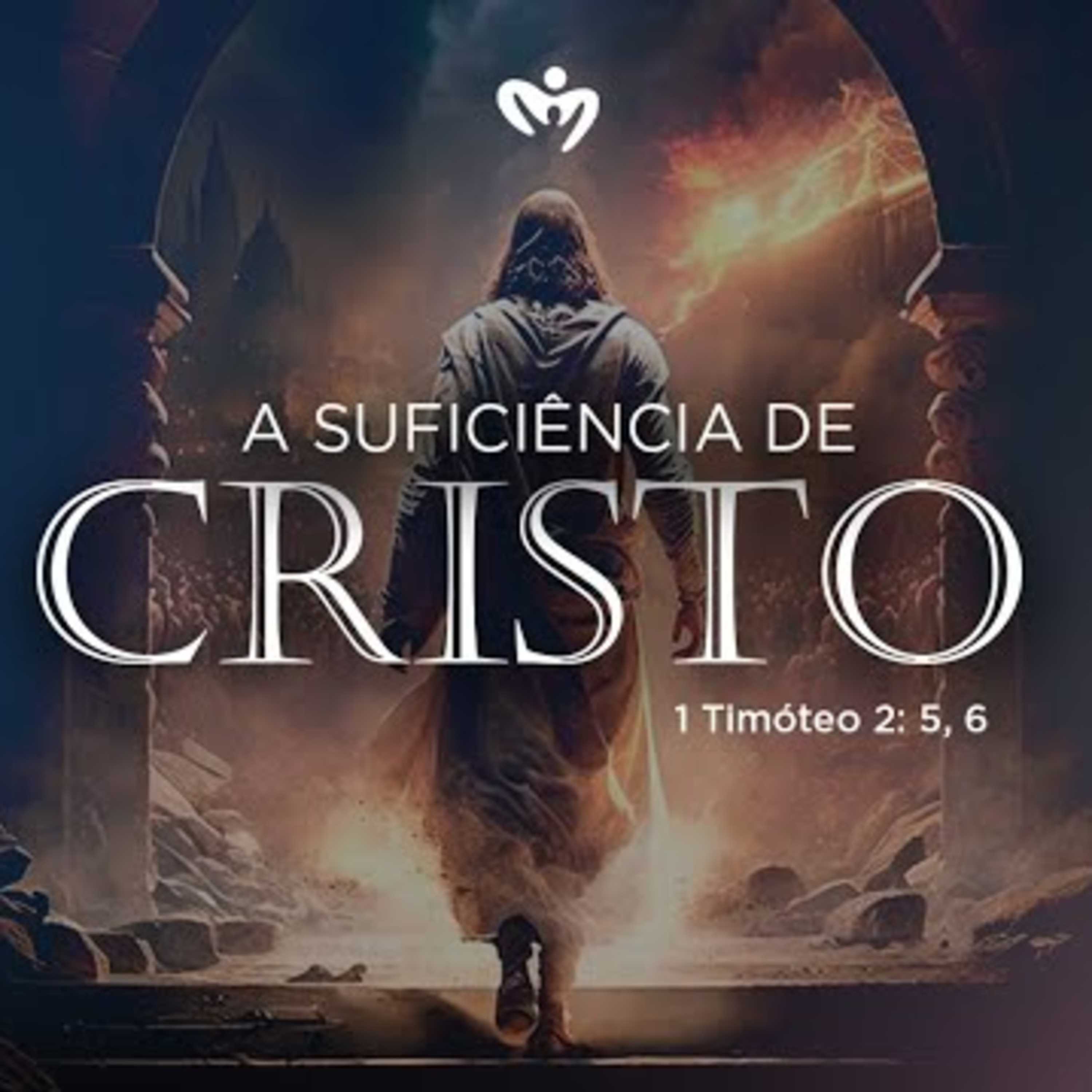 A suficiência de Cristo - Pr. Emanuel Uchôa - 1 Timóteo 2: 5,6.