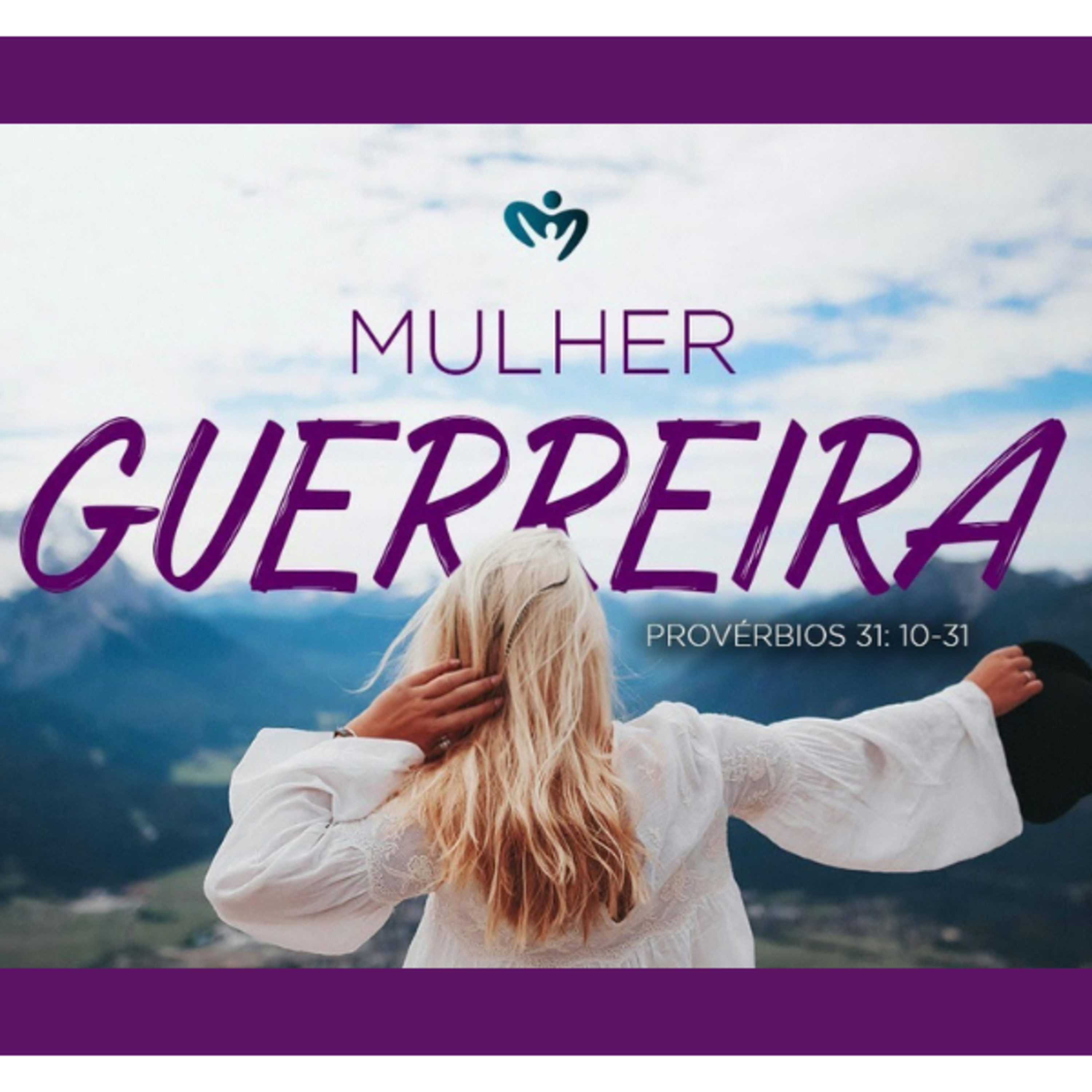 Mulher Guerreira - Pr. Emanuel Uchôa - Pv .31: 10-31 episode artwork