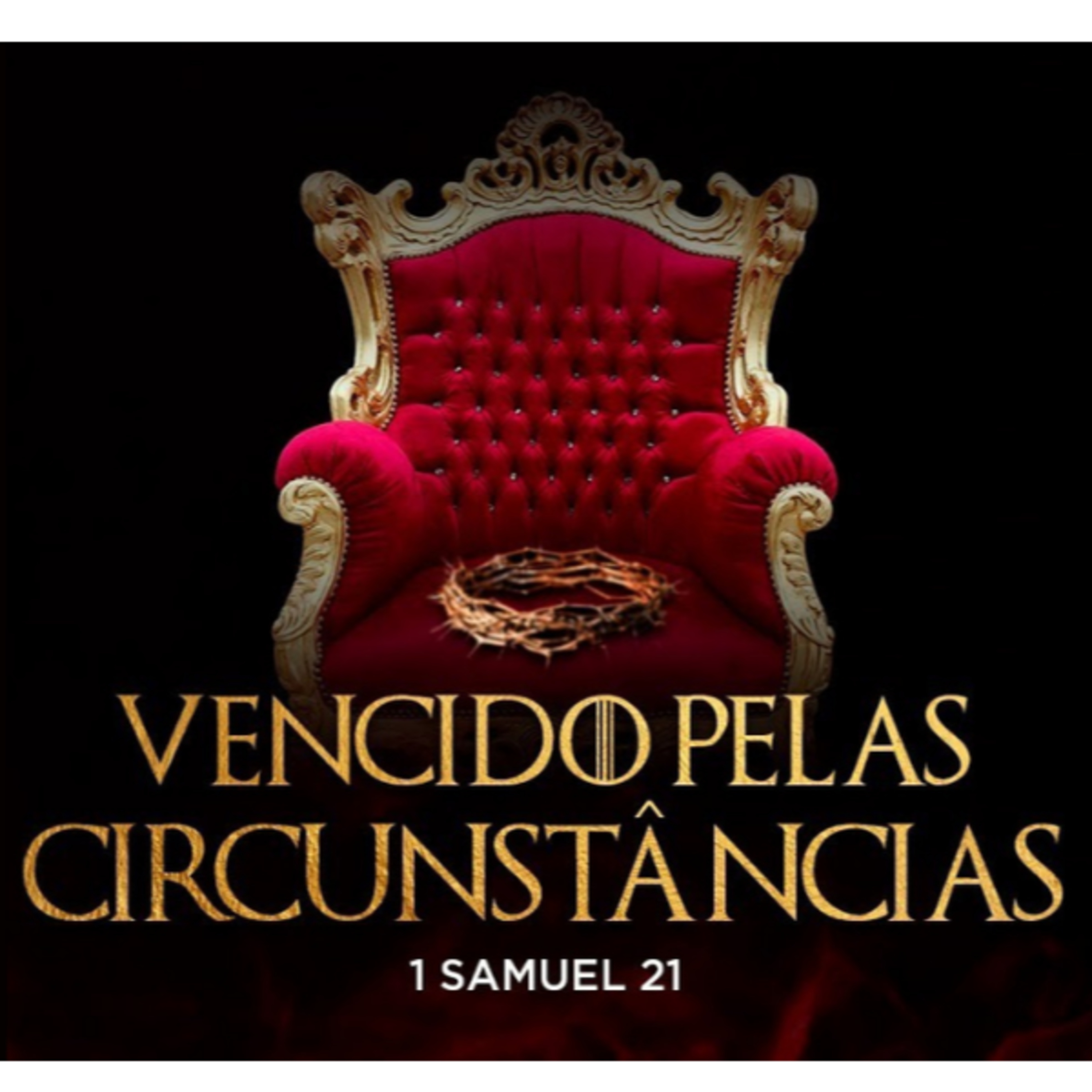 Vencido pelas circunstâncias- Pr. Emanuel Uchôa - 1 Samuel 21: 1-15. episode artwork