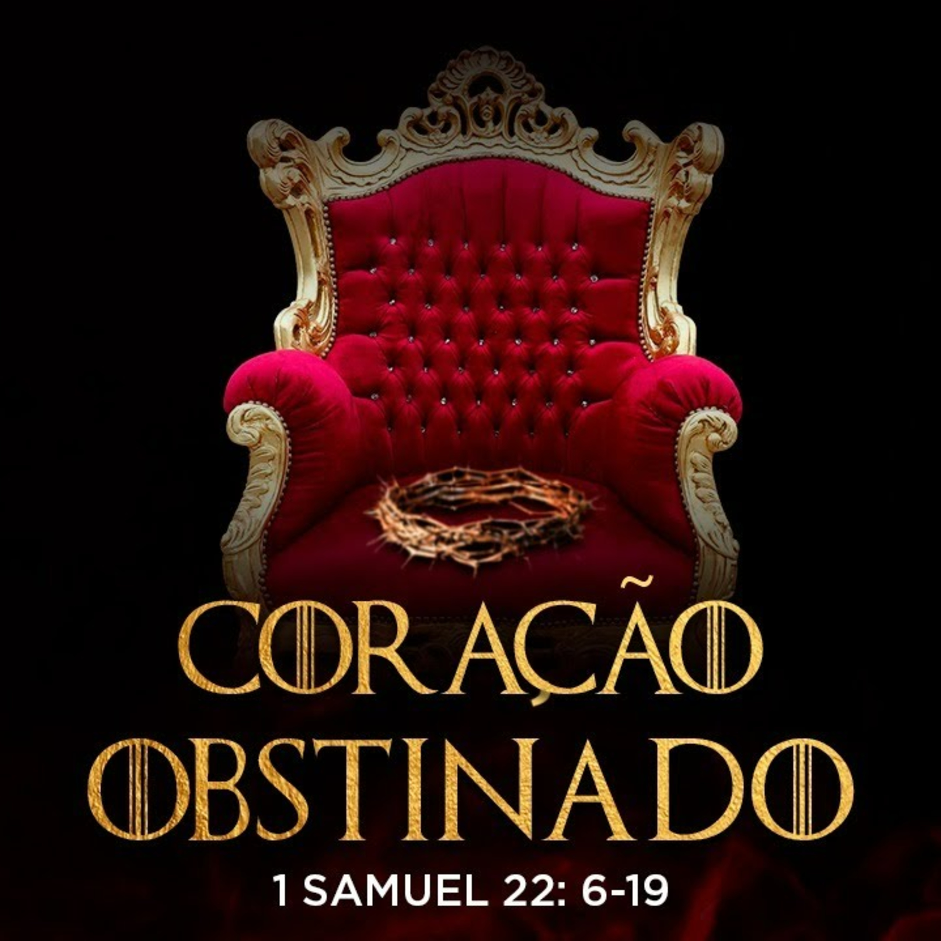 Coração obstinado - Pr. Emanuel Uchôa - 1 SM 22: 6-19 episode artwork
