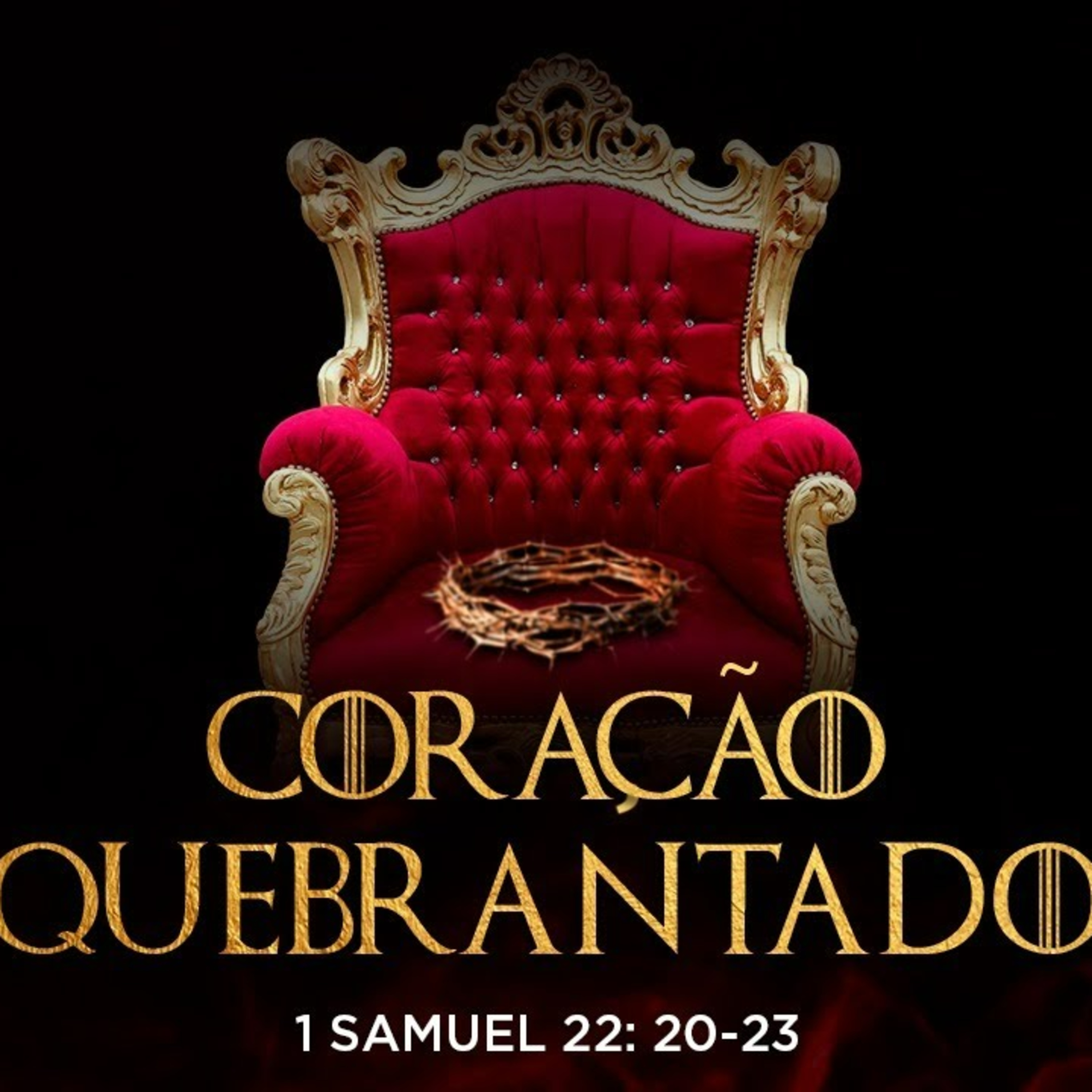 Coração quebrantado - Pr. Emanuel Uchôa - 1 Samuel 22: 20-23 episode artwork