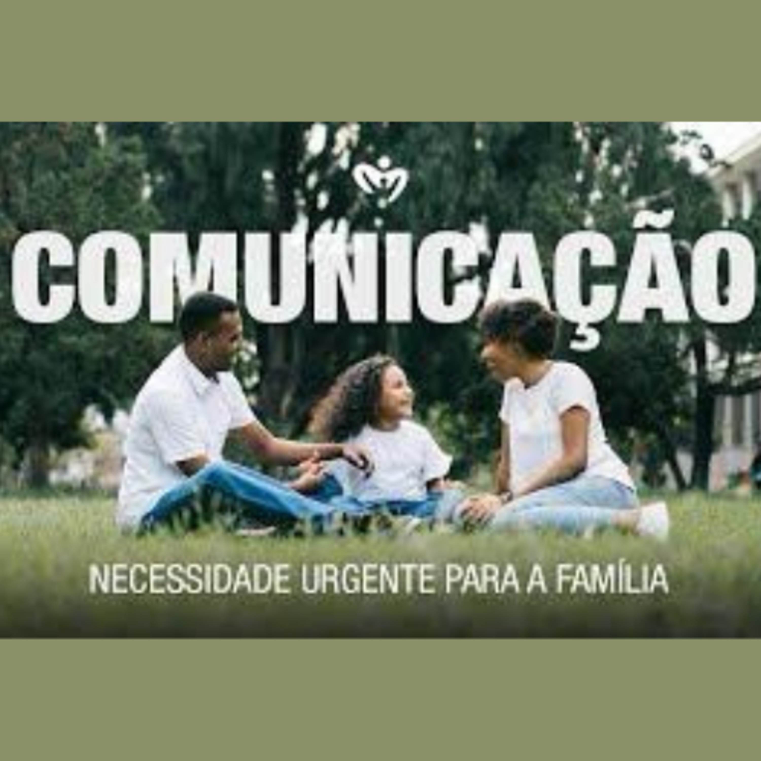 COMUNICAÇÂO - Necessidade Urgente para a Família - Pr. Emanuel Uchôa episode artwork