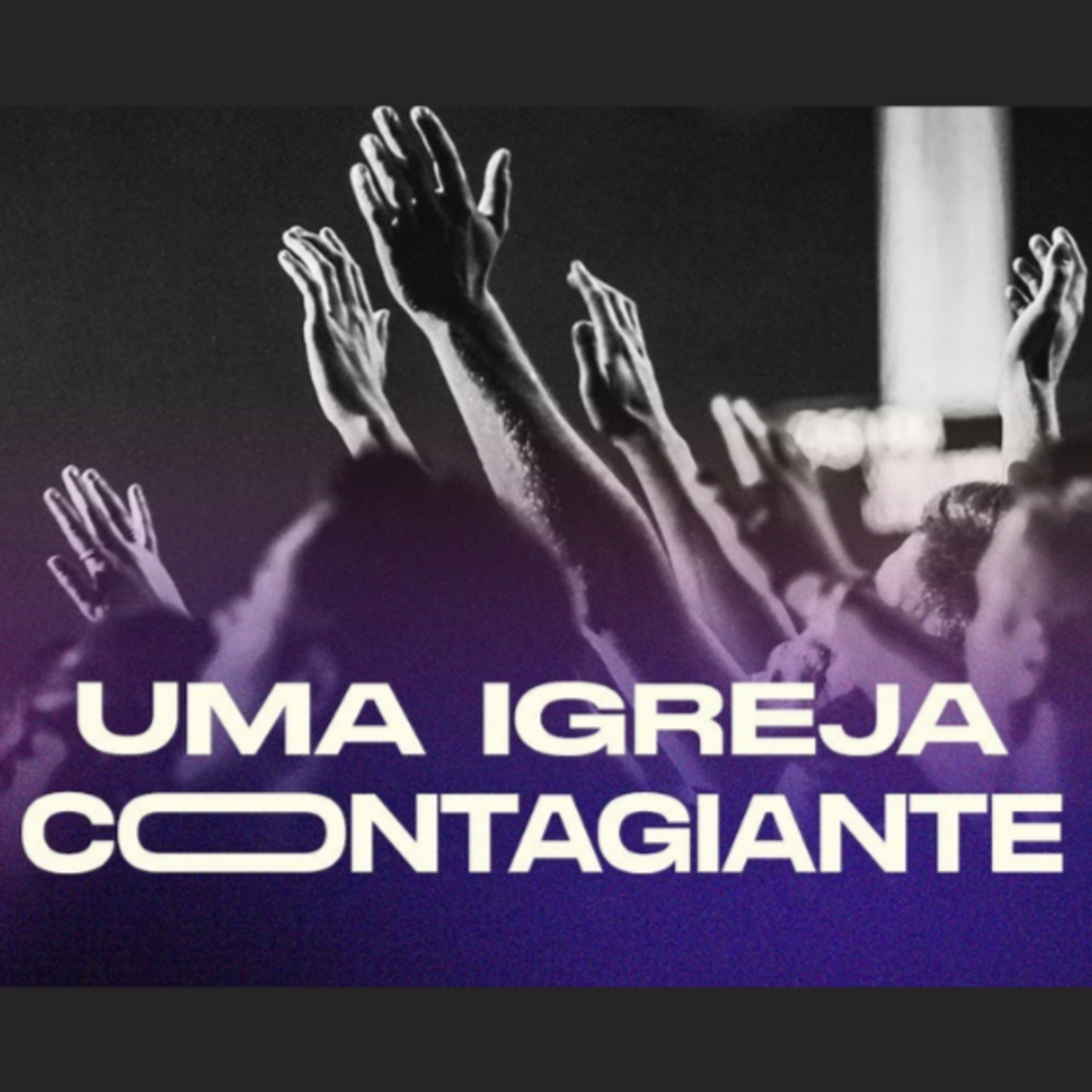 UMA IGREJA CONTAGIANTE - Pr. Nilber Joaquim episode artwork