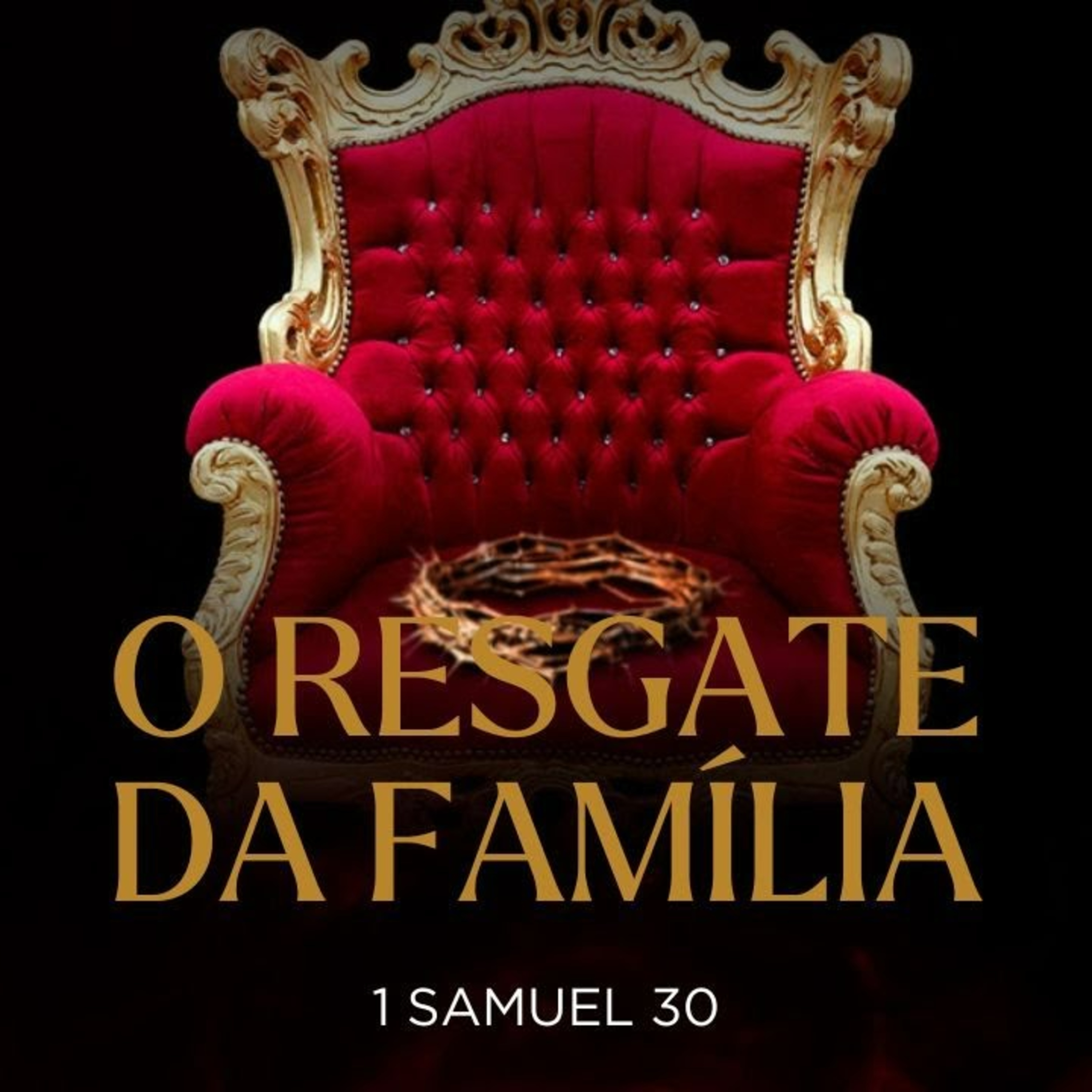 Queremos um Rei - O Resgate da Família - Pr. Emanuel Uchôa episode artwork