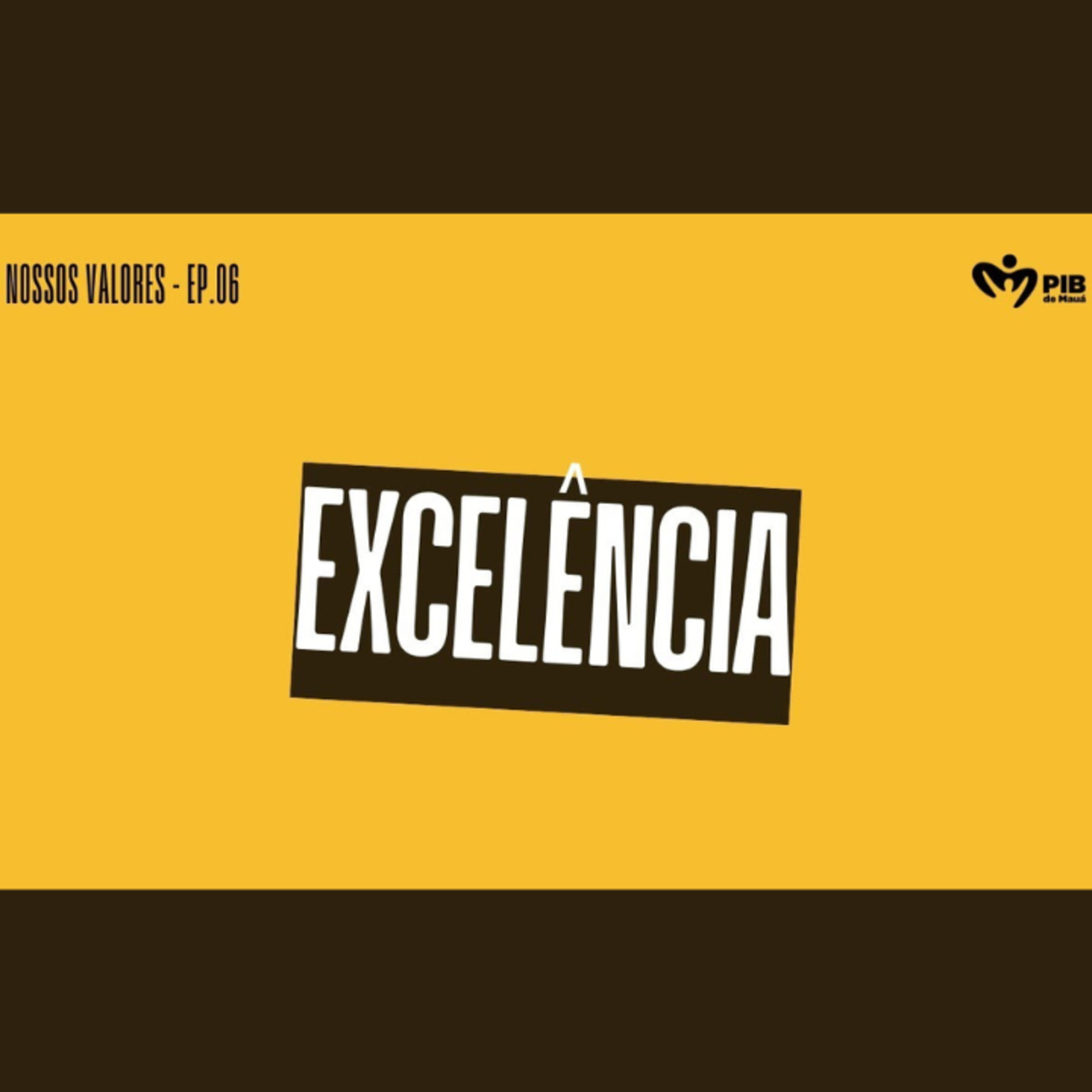 Nossos Valores - EXCELÊNCIA - Pr. Emanuel Uchôa. episode artwork