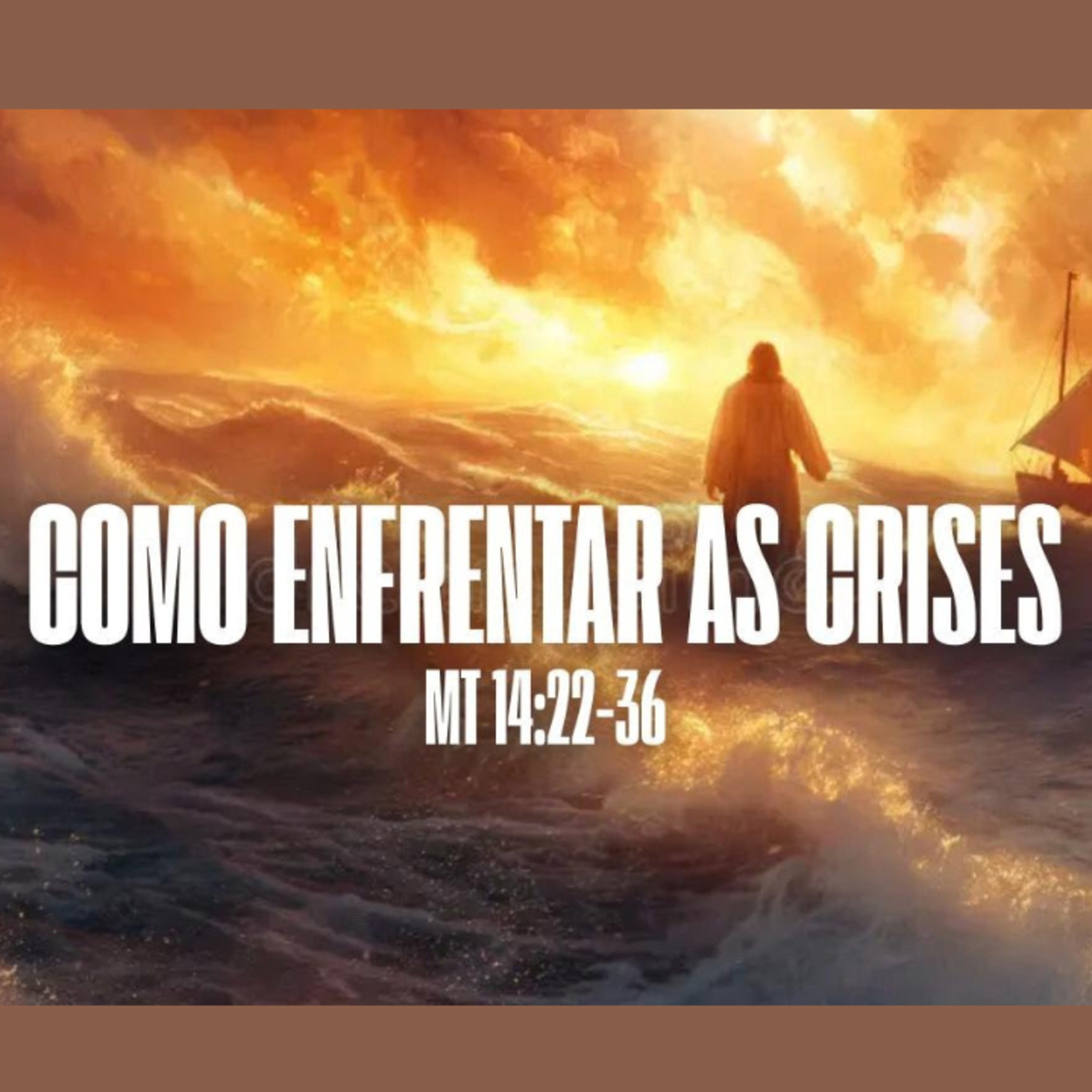 Como Enfrentar as Crises - Mt 14:22-36 - Pr. Emanuel Uchôa episode artwork