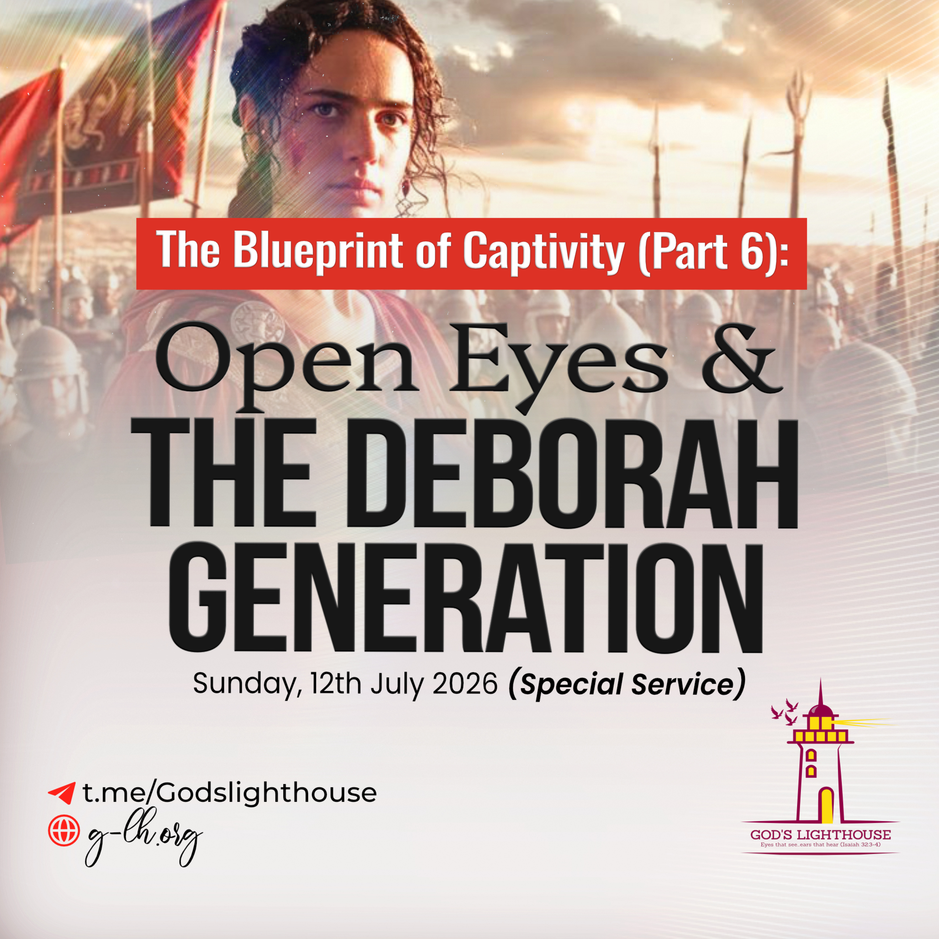 The Blueprint of Captivity (Part 6): Open Eyes & the Deborah Generation (Sun 12 07 2026) [Special Meeting] episode artwork