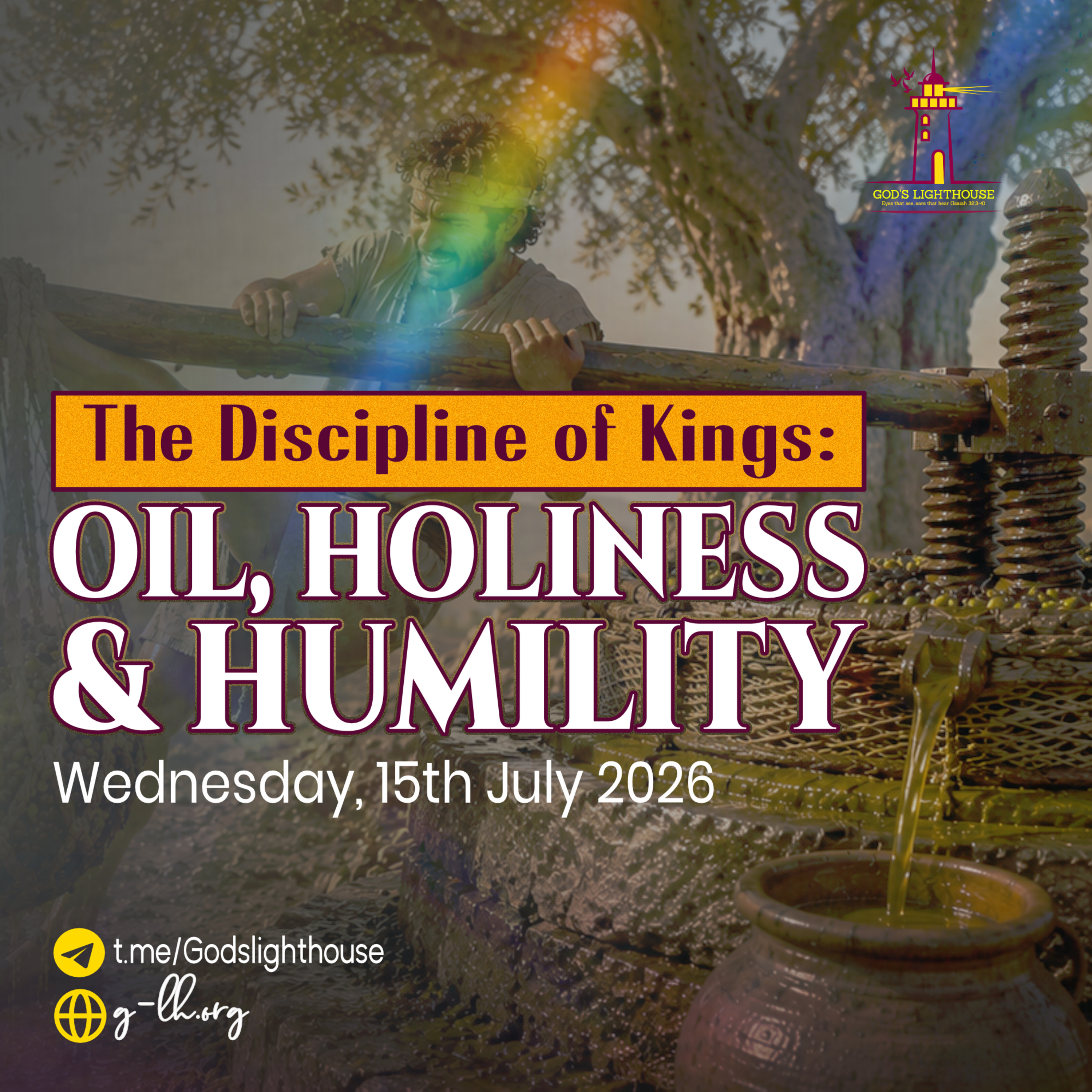 The Discipline of Kings: Oil, Holiness & Humility (Wed 15 07 2026) episode artwork