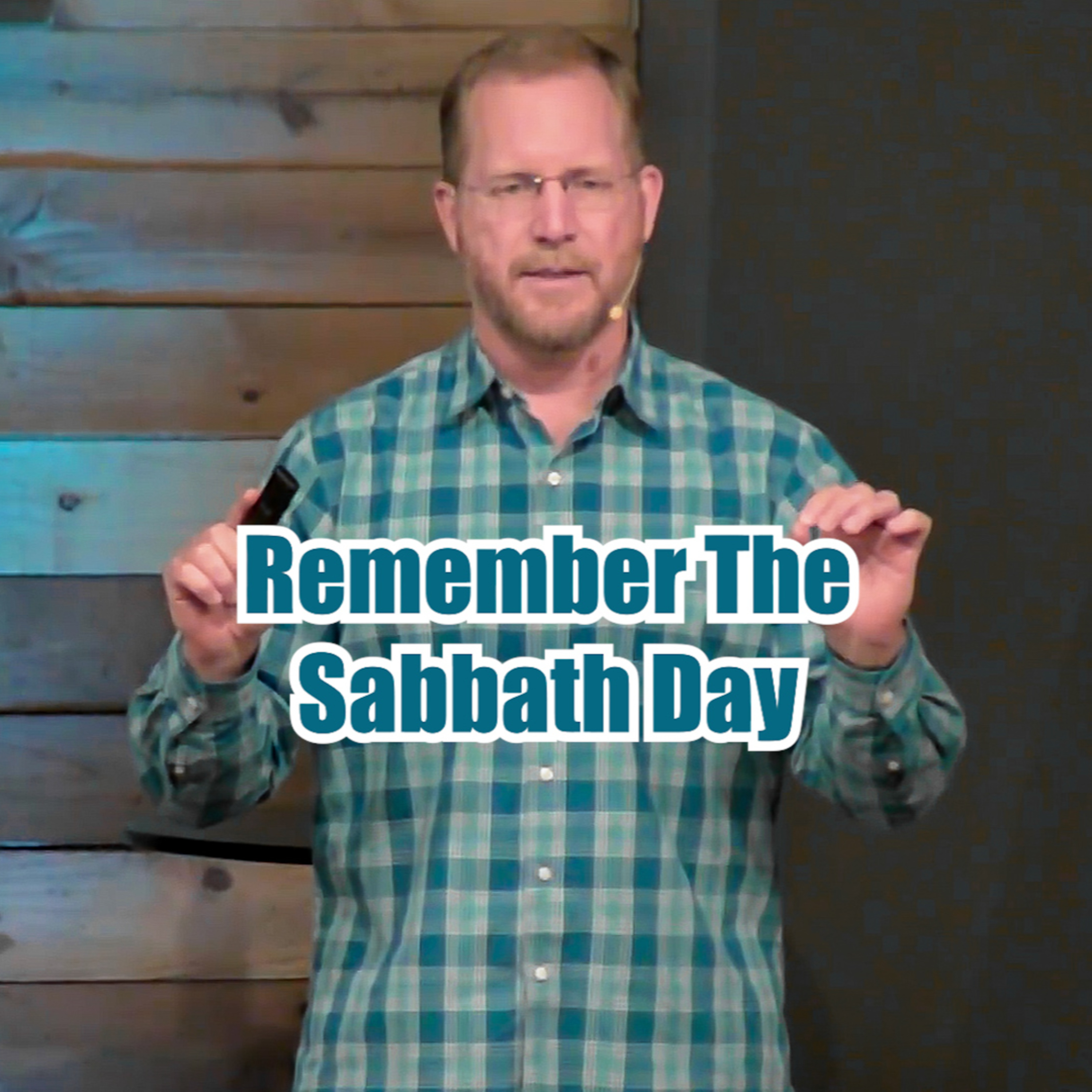 Exodus 20:8-11 Remember The Sabbath Day episode artwork