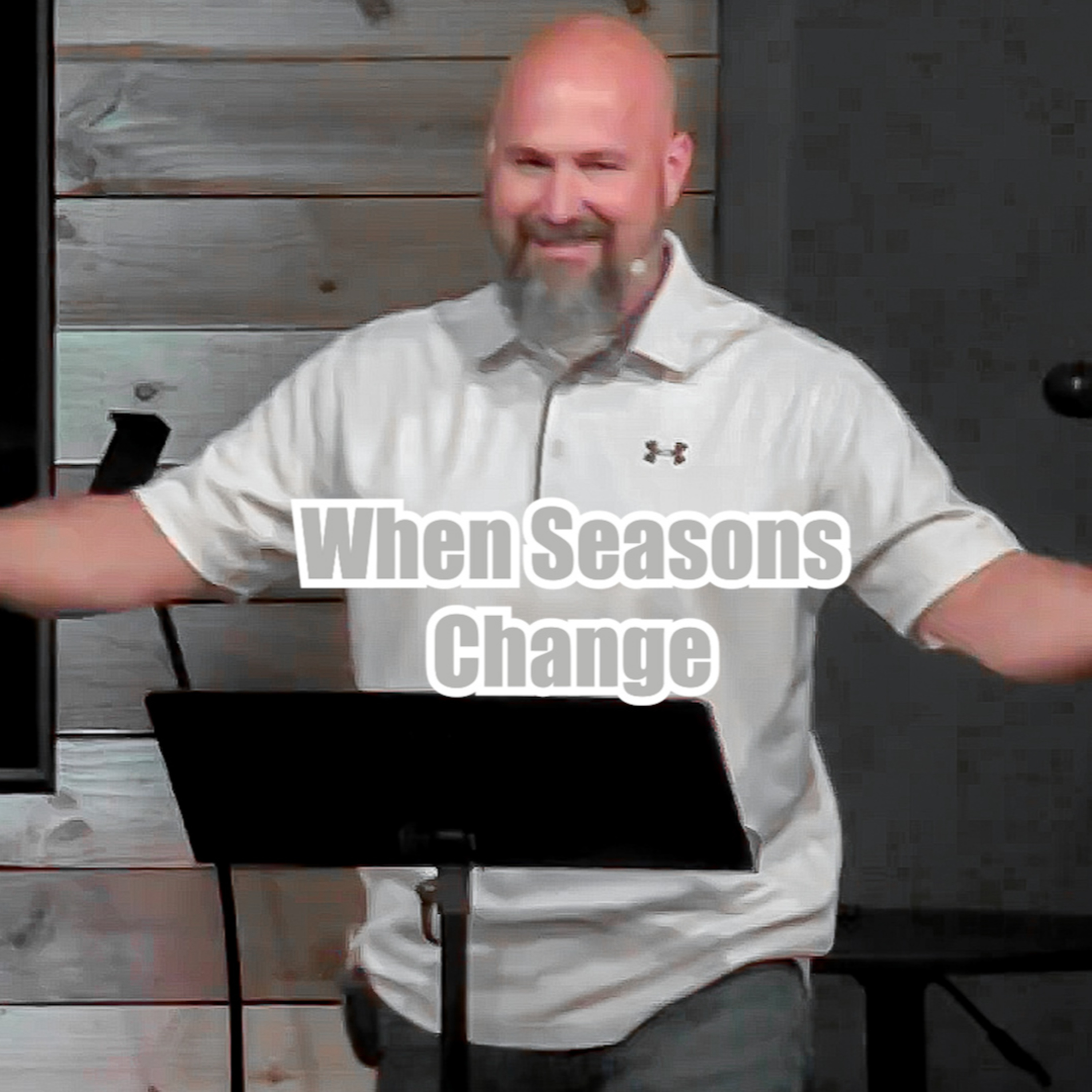 Judges 6:11-16 When Seasons Change episode artwork