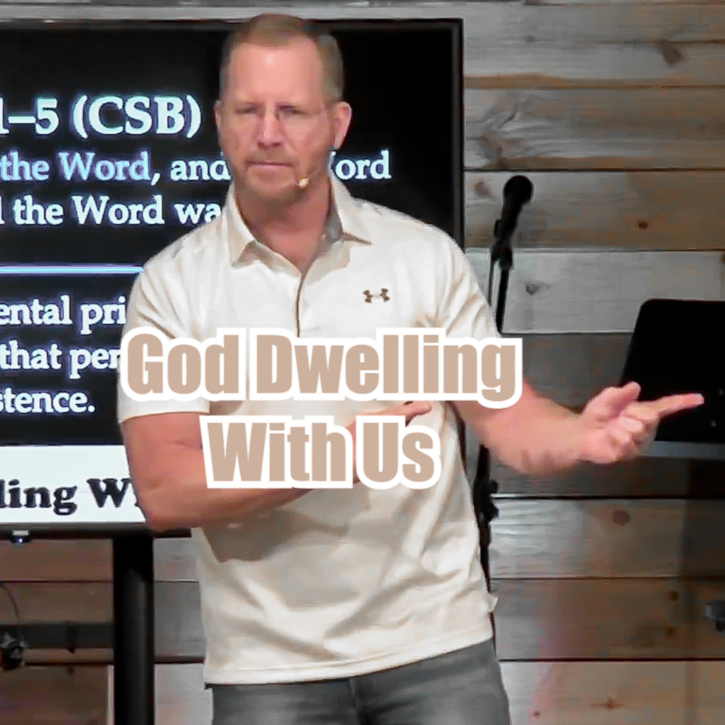 John 1:14-18 God Dwelling With Us episode artwork