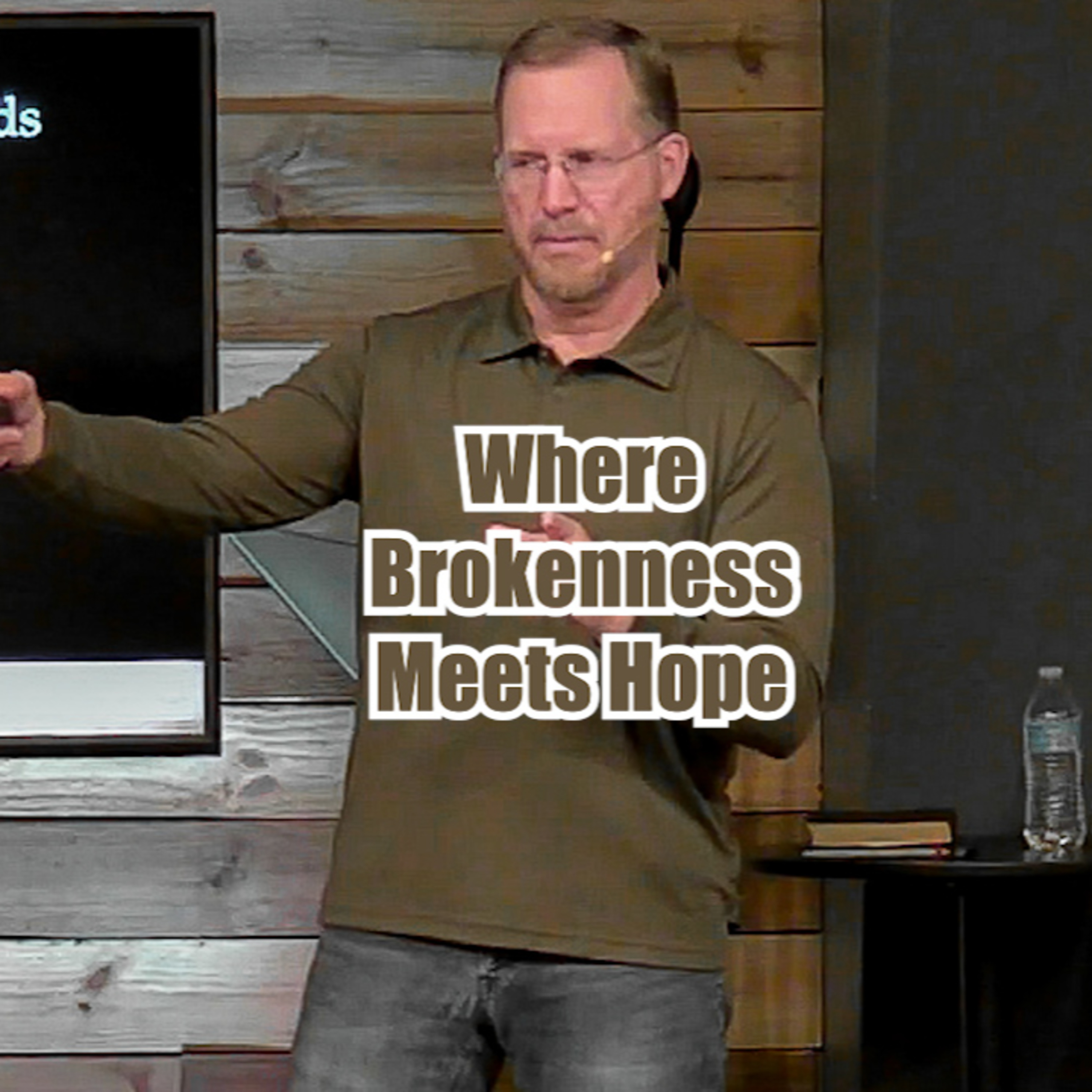 John 4:14-26 Where Brokenness Meets Hope episode artwork