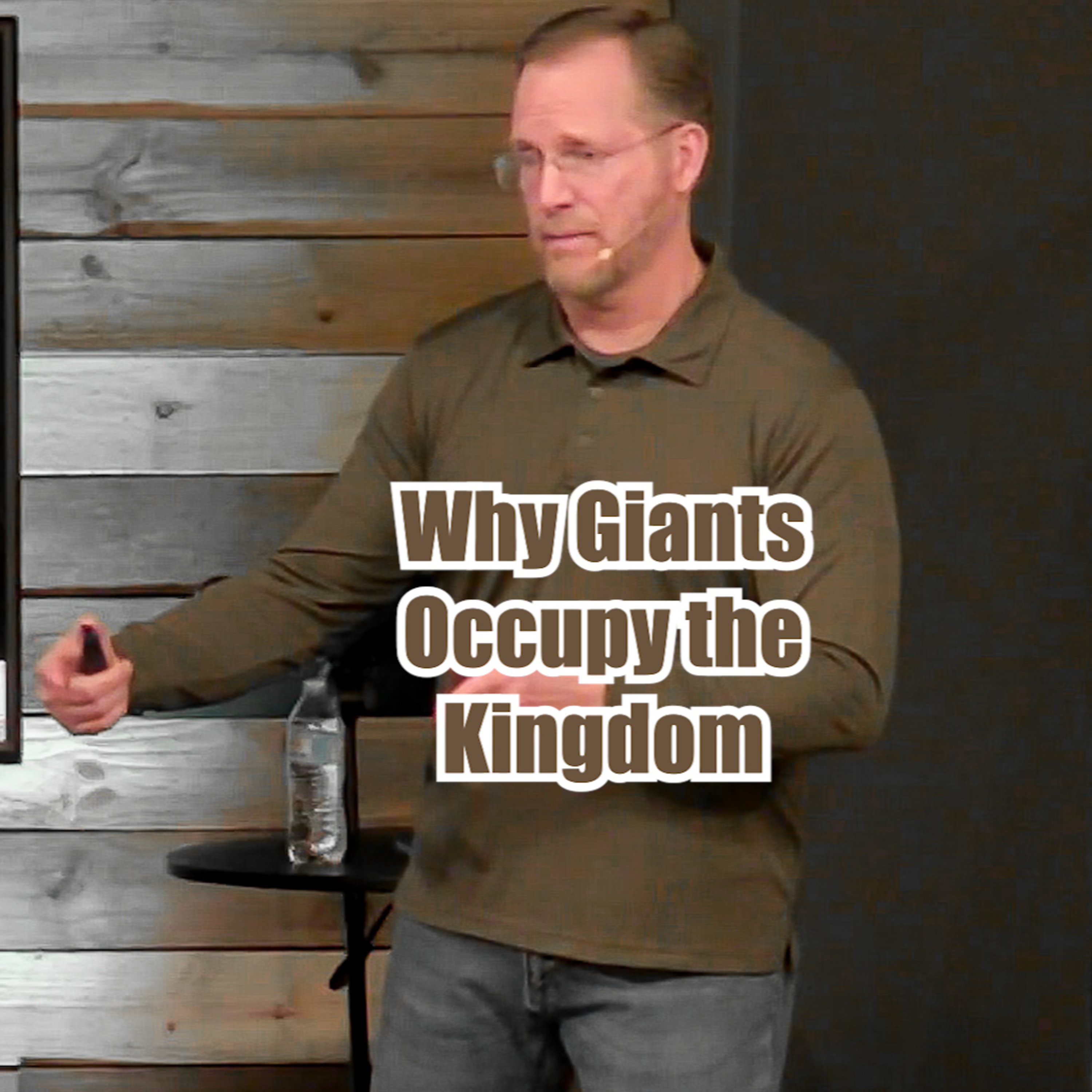 John 5:31-47 Why Giants Occupy the Kingdom episode artwork