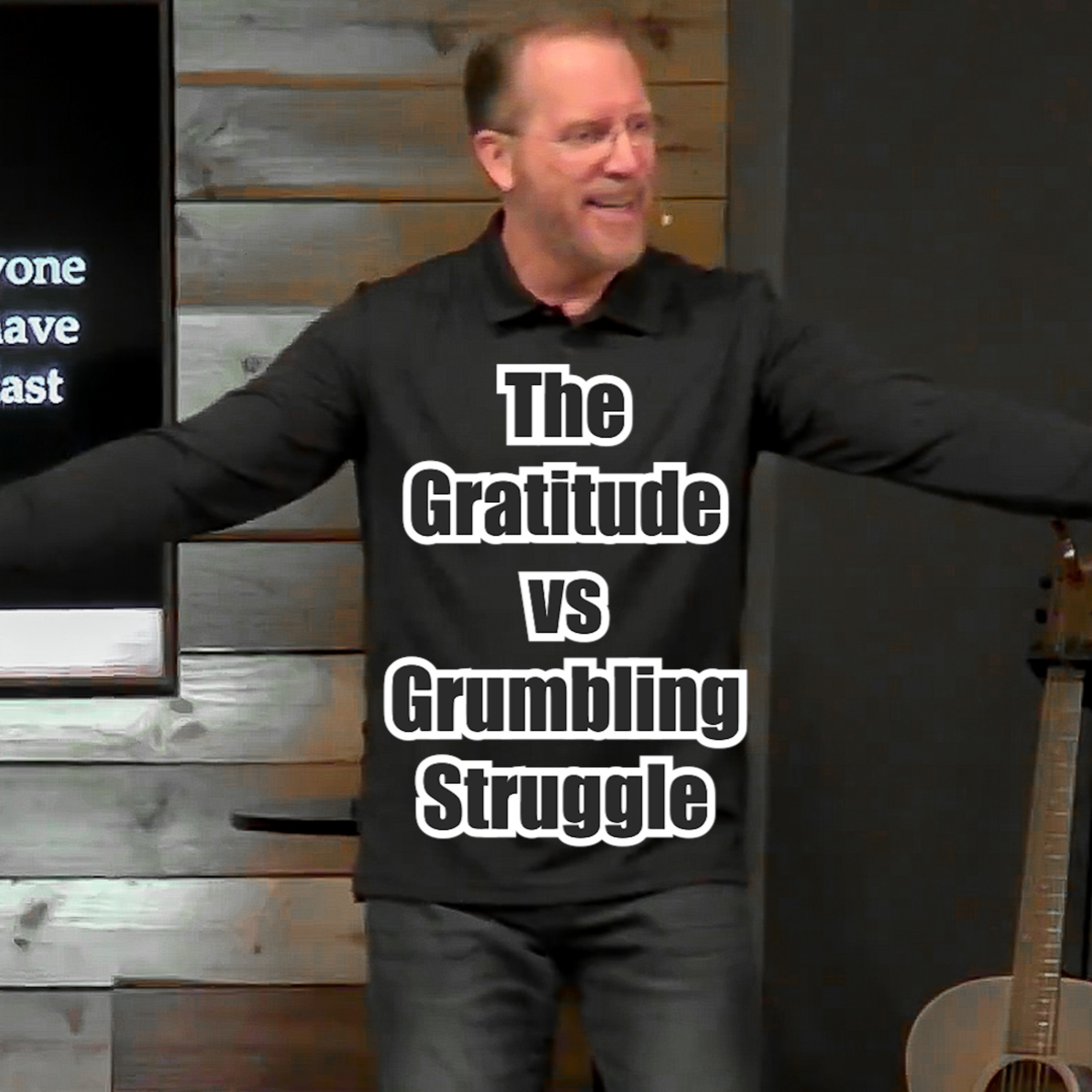 John 6:35-46 The Gratitude vs Grumbling Struggle episode artwork