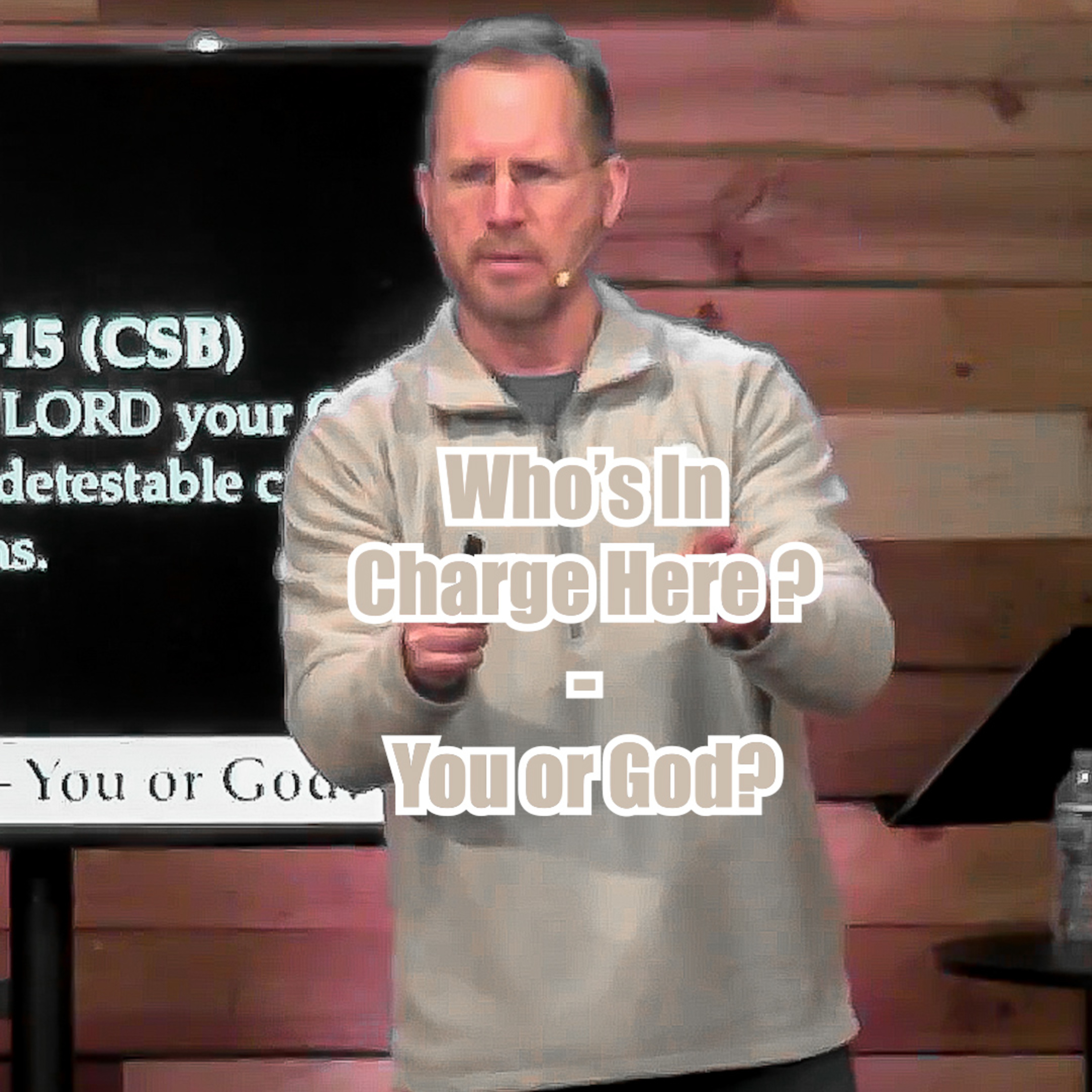 John 7:40-52 Who's In Charge Here? You or God? episode artwork