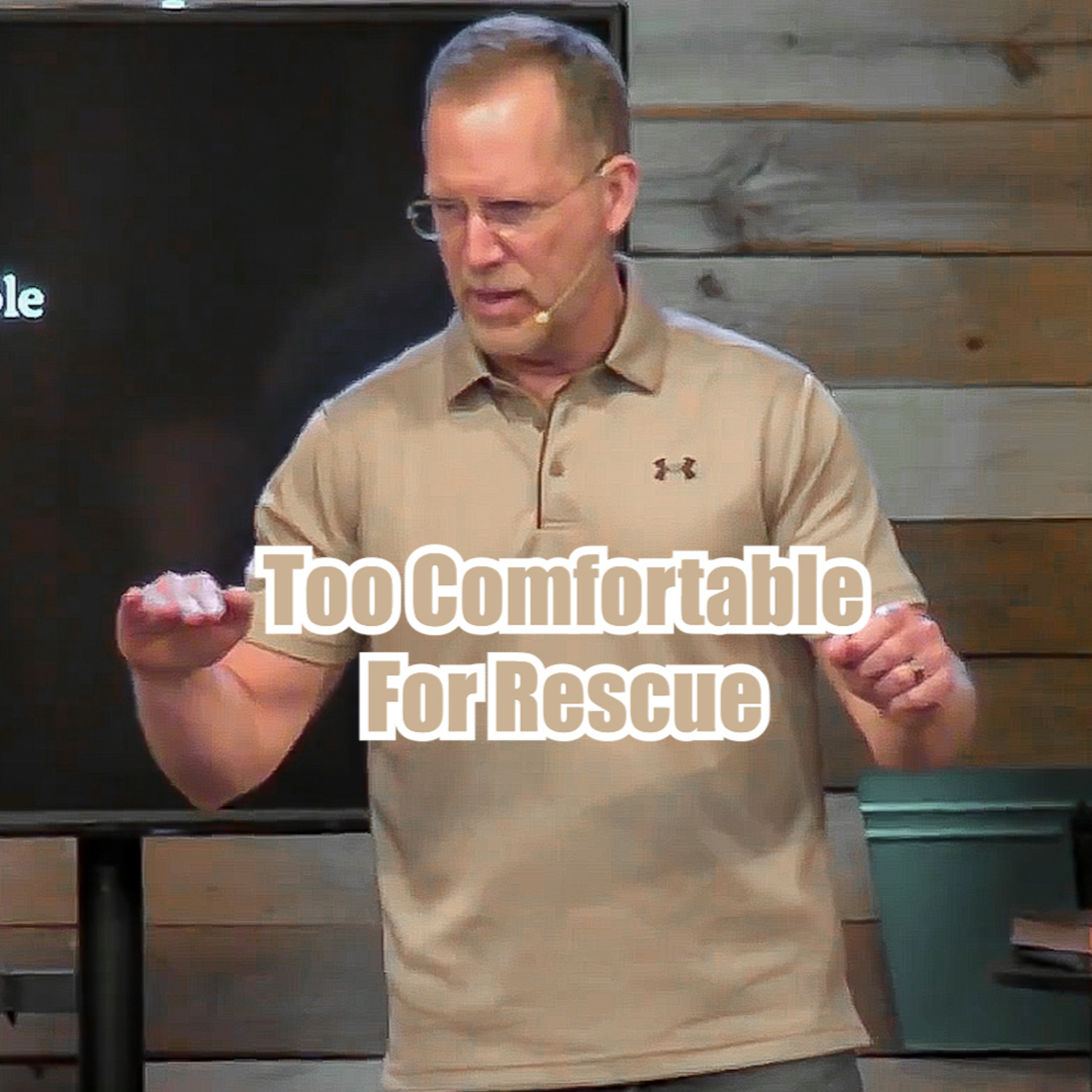 John 10:22-42 Too Comfortable For Rescue episode artwork